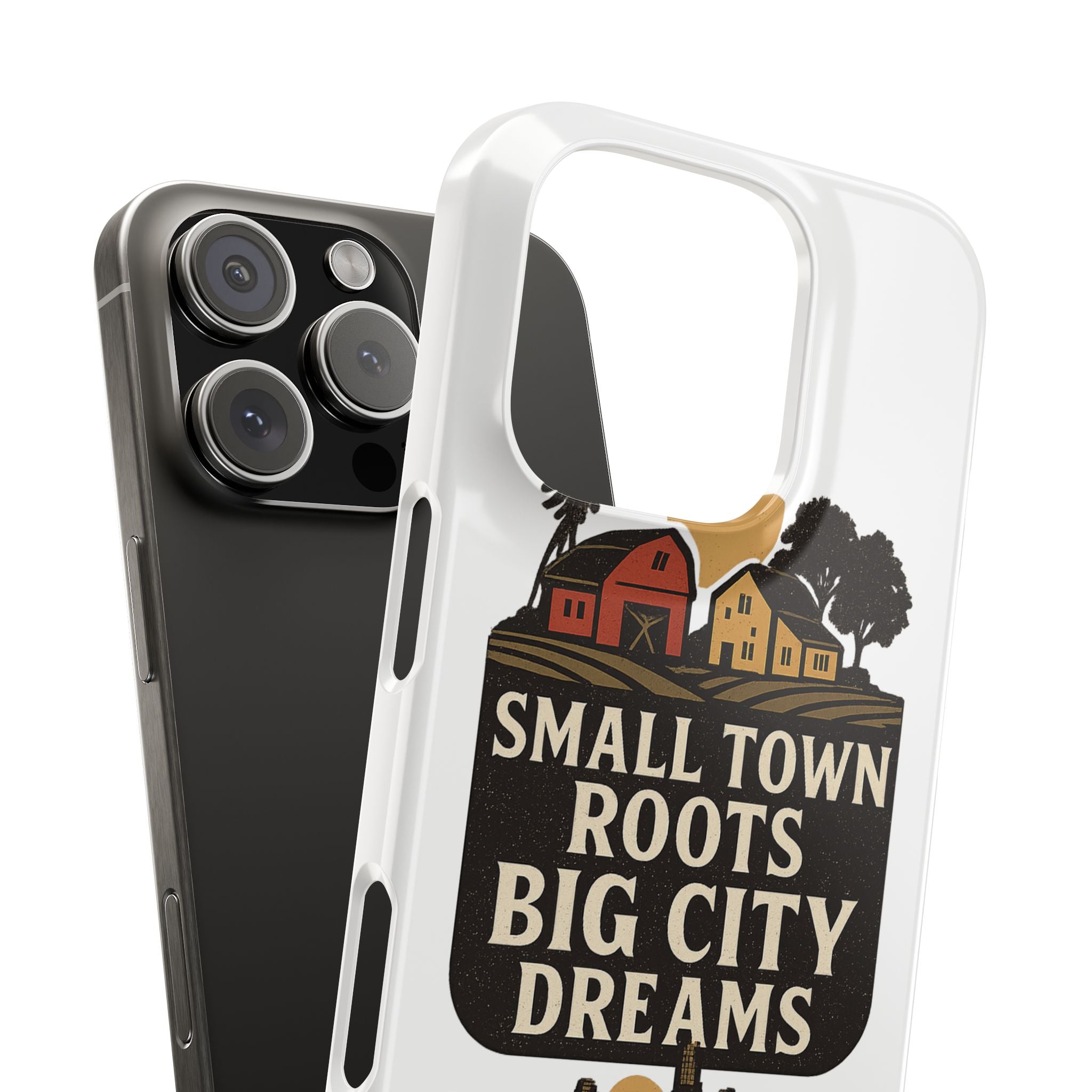 Small Town Roots Big City Dreams Phone Case Hometown Pride Nostalgia Gift Country Life Vintage Aesthetic Rural Americana Case