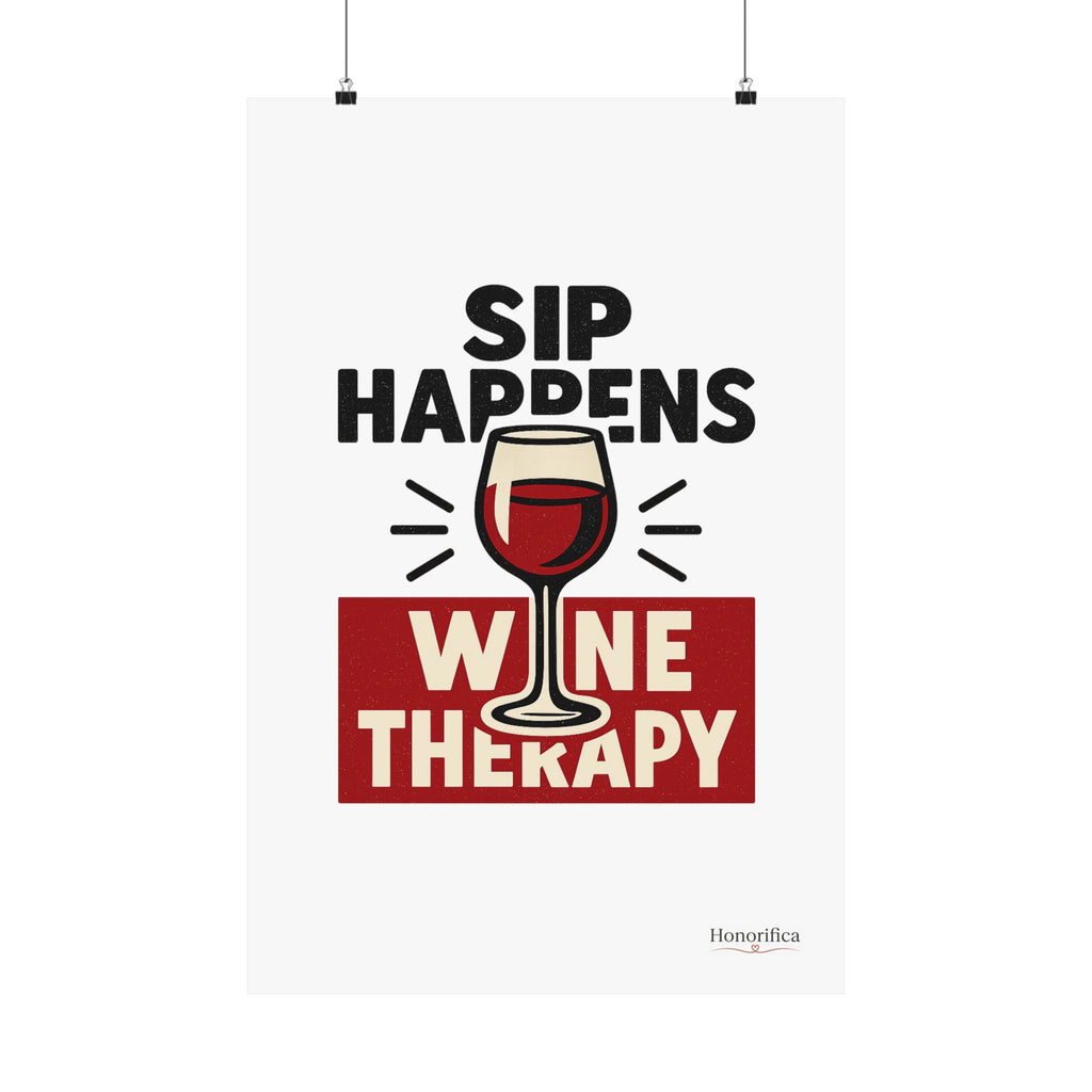 Sip Happens Wine Therapy Poster, Funny Wine Wall Art, Wine Lover Gift, Housewarming Gift for Women, Wine Decor Kitchen Bar Art