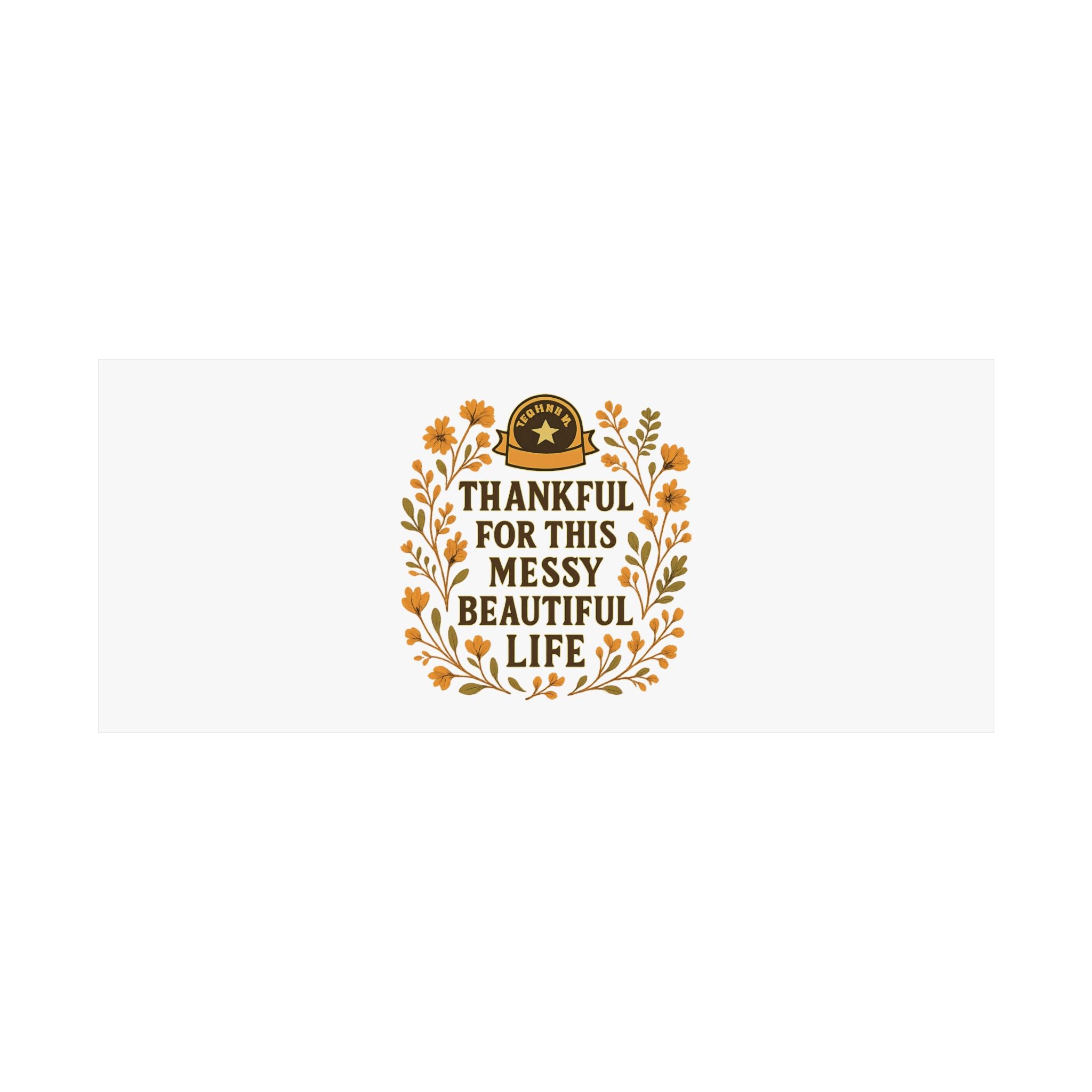 Thankful For This Messy Beautiful Life Poster, Gratitude Wall Art, Wildflower Print, Housewarming Gift, Earth Tone Home Decor