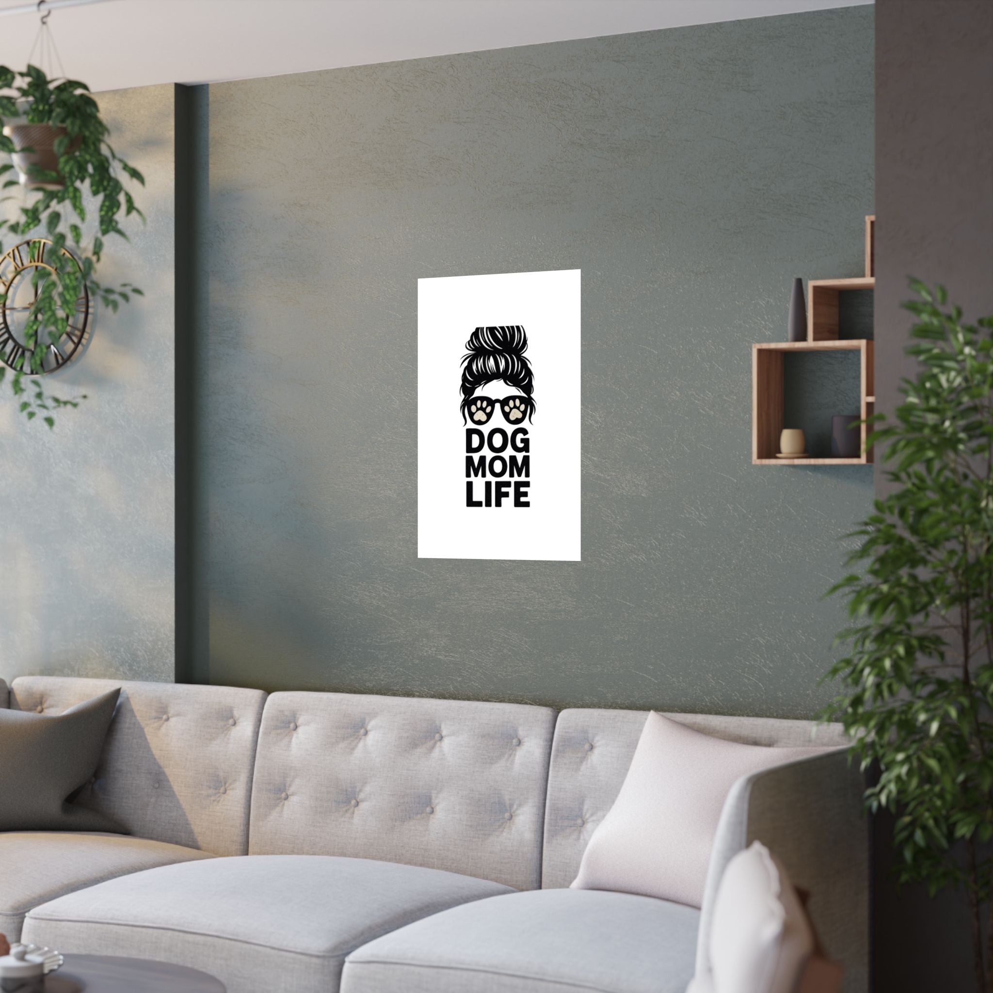 Dog Mom Life Poster, Messy Bun Muddy Paws Print, Funny Dog Lover Gift, Pet Parent Wall Art, Dog Mother's Day Gift