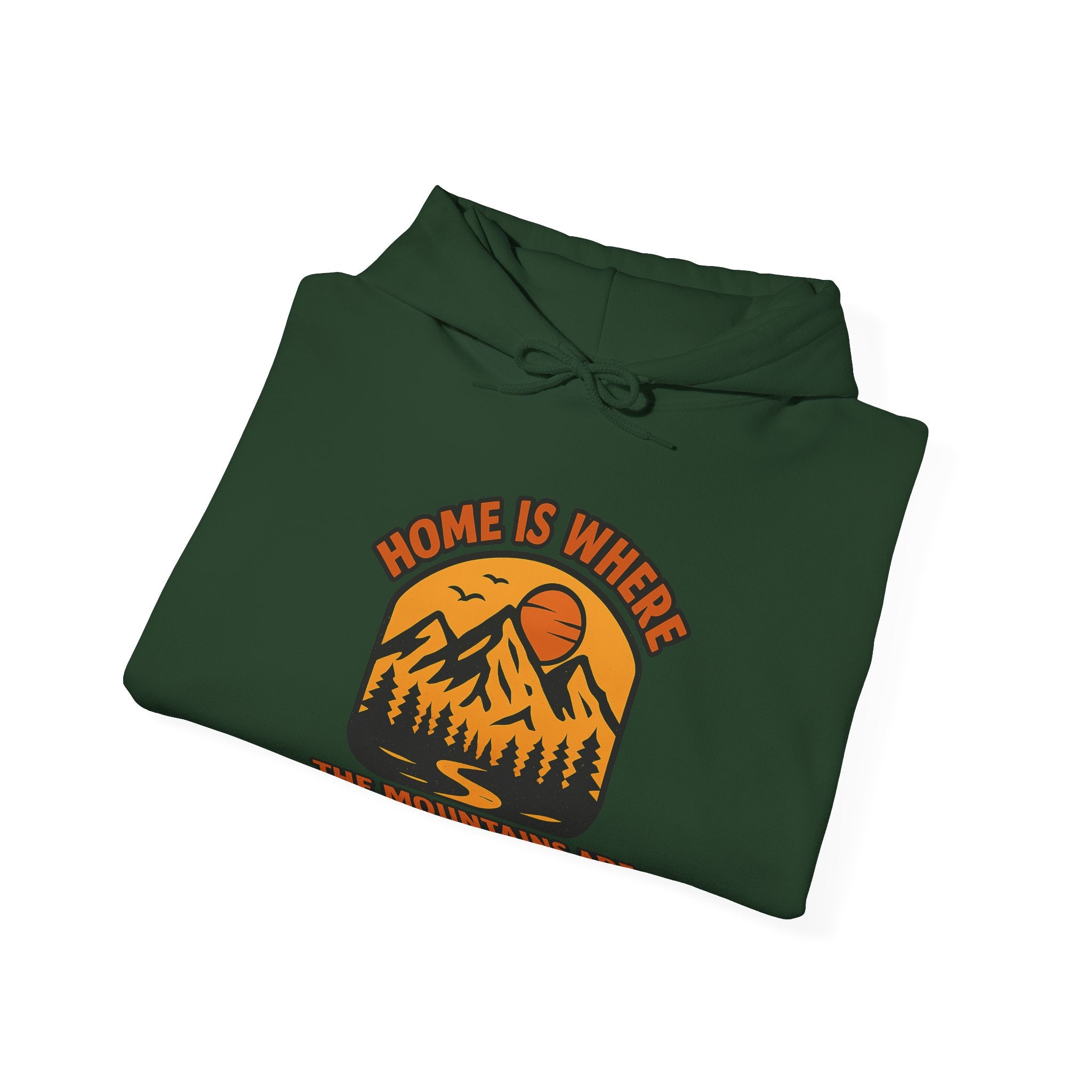Home Is Where The Mountains Are Hoodie, Mountain Lover Gift, Hiking Hoodie, Outdoor Adventure Sweatshirt, Nature Lover Apparel