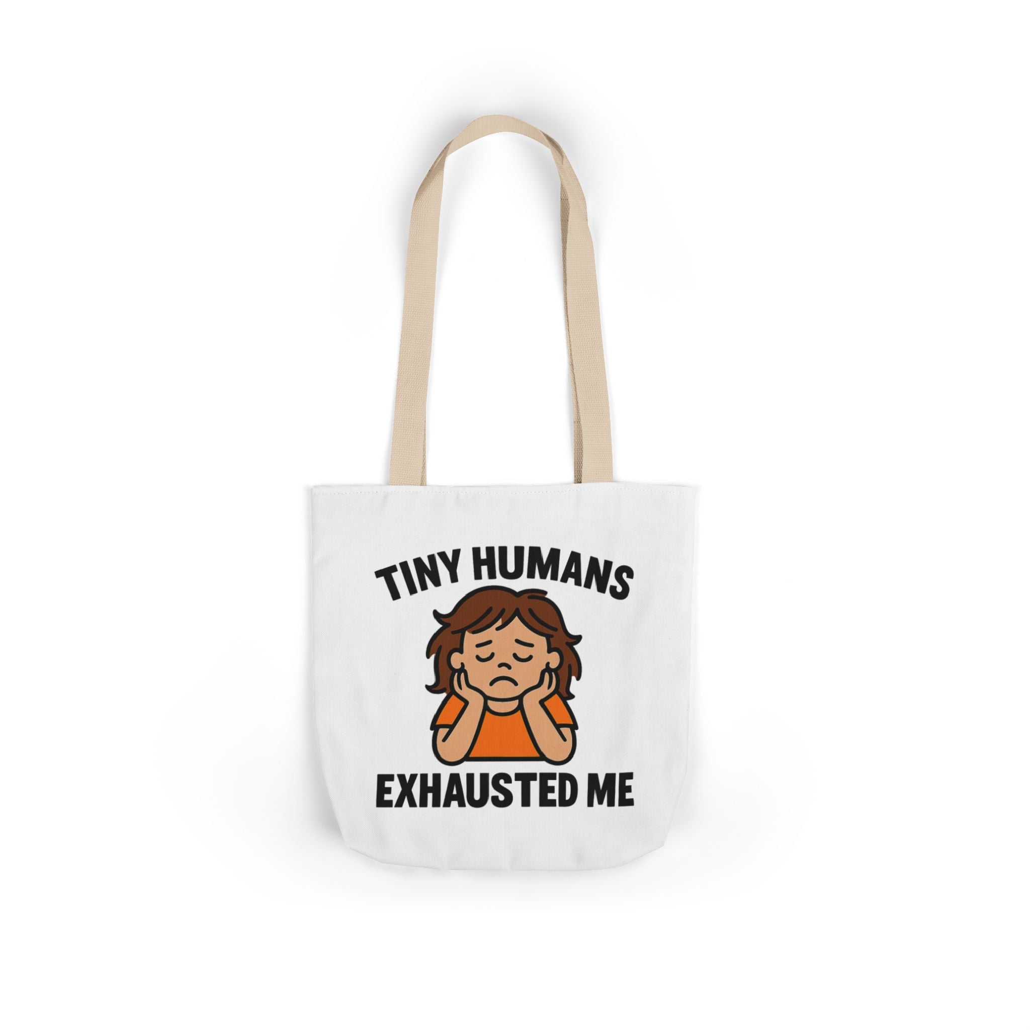 Tiny Humans Exhausted Me Tote Bag, Funny Mom Tote, Tired Parent Gift, Daycare Teacher Bag, Toddler Mom Canvas Tote