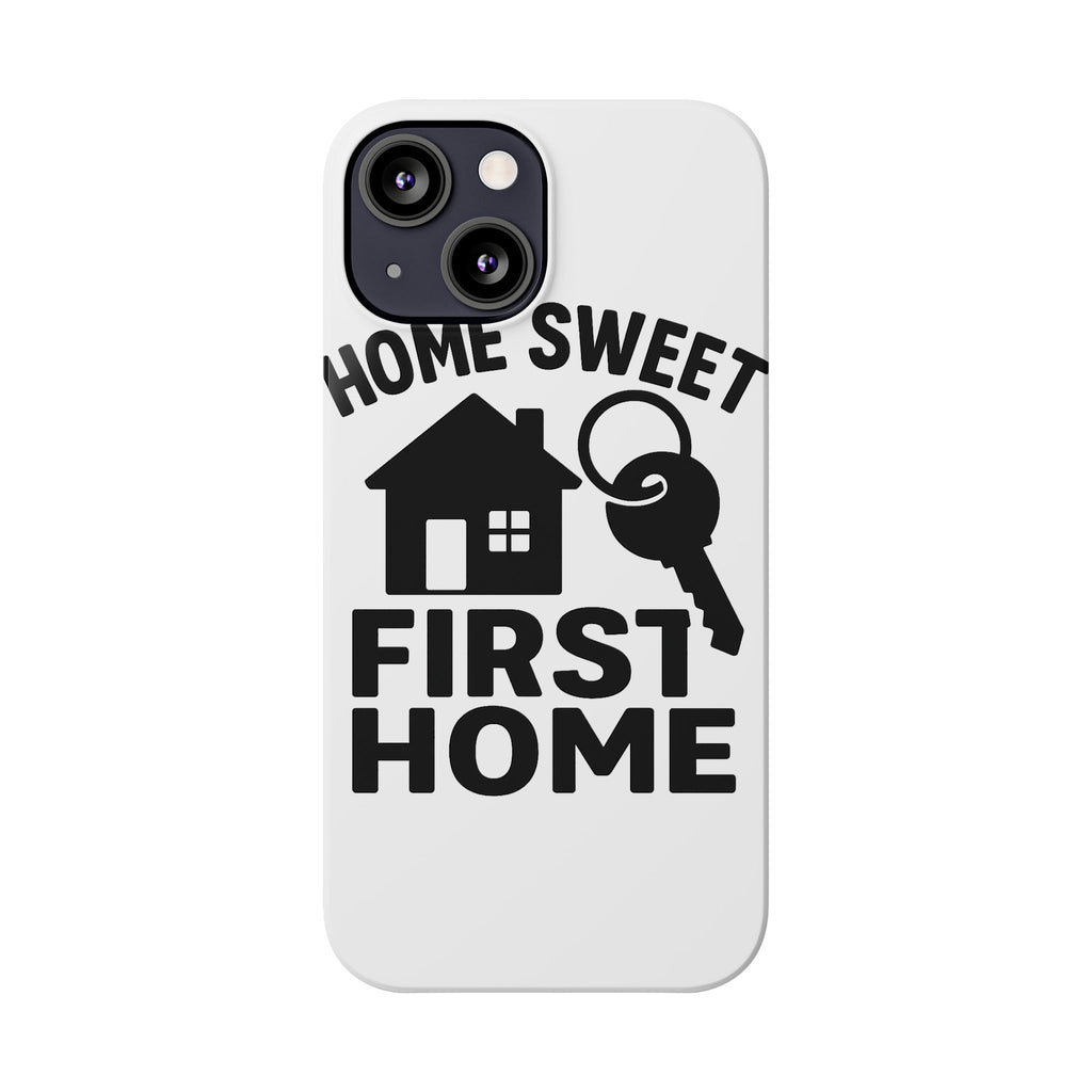 First Home Phone Case New Homeowner Gift Housewarming Present House Keys Milestone Typography Home Sweet First Home Decor