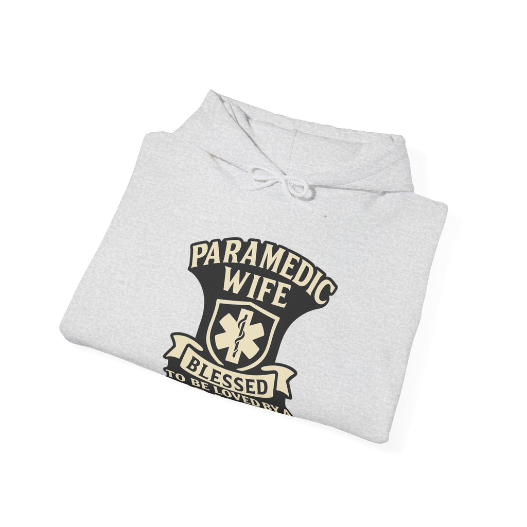 Paramedic Wife Hoodie, Blessed to Be Loved By a Paramedic Sweatshirt, EMS Girlfriend Gift, First Responder Partner Support Apparel