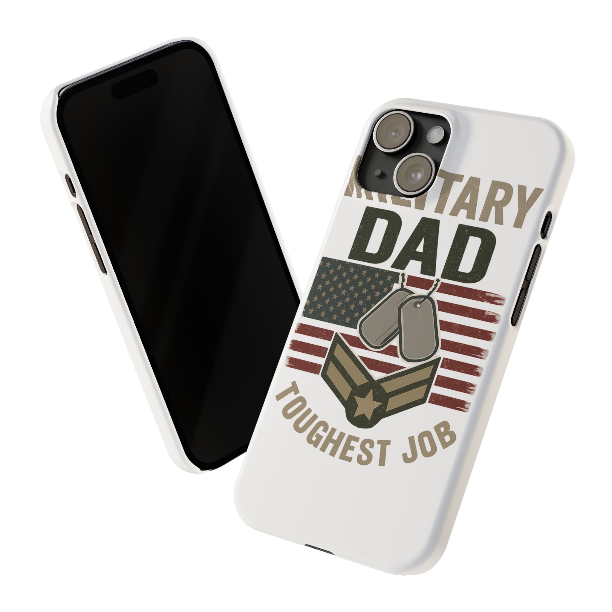 Military Dad Phone Case, Toughest Job Gift for Father of Soldier, Army Navy Marine Air Force Gift, Patriotic Phone Armor
