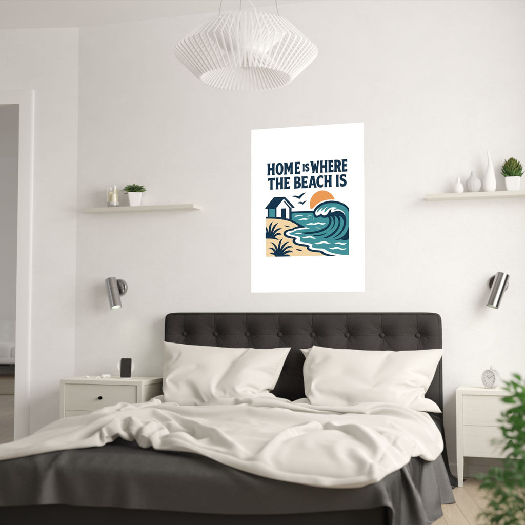 Home Is Where The Beach Is Poster, Coastal Wall Art, Beach House Decor, Ocean Lover Gift, Nautical Print, Seaside Living
