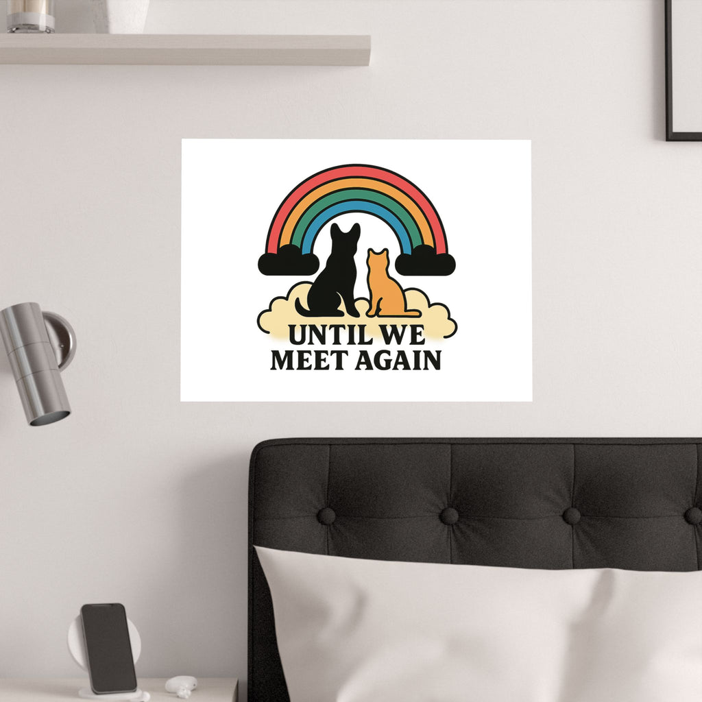 Rainbow Bridge Pet Memorial Poster, Dog Cat Loss Sympathy Gift, Until We Meet Again Pet Remembrance Wall Art, Pet Bereavement Print
