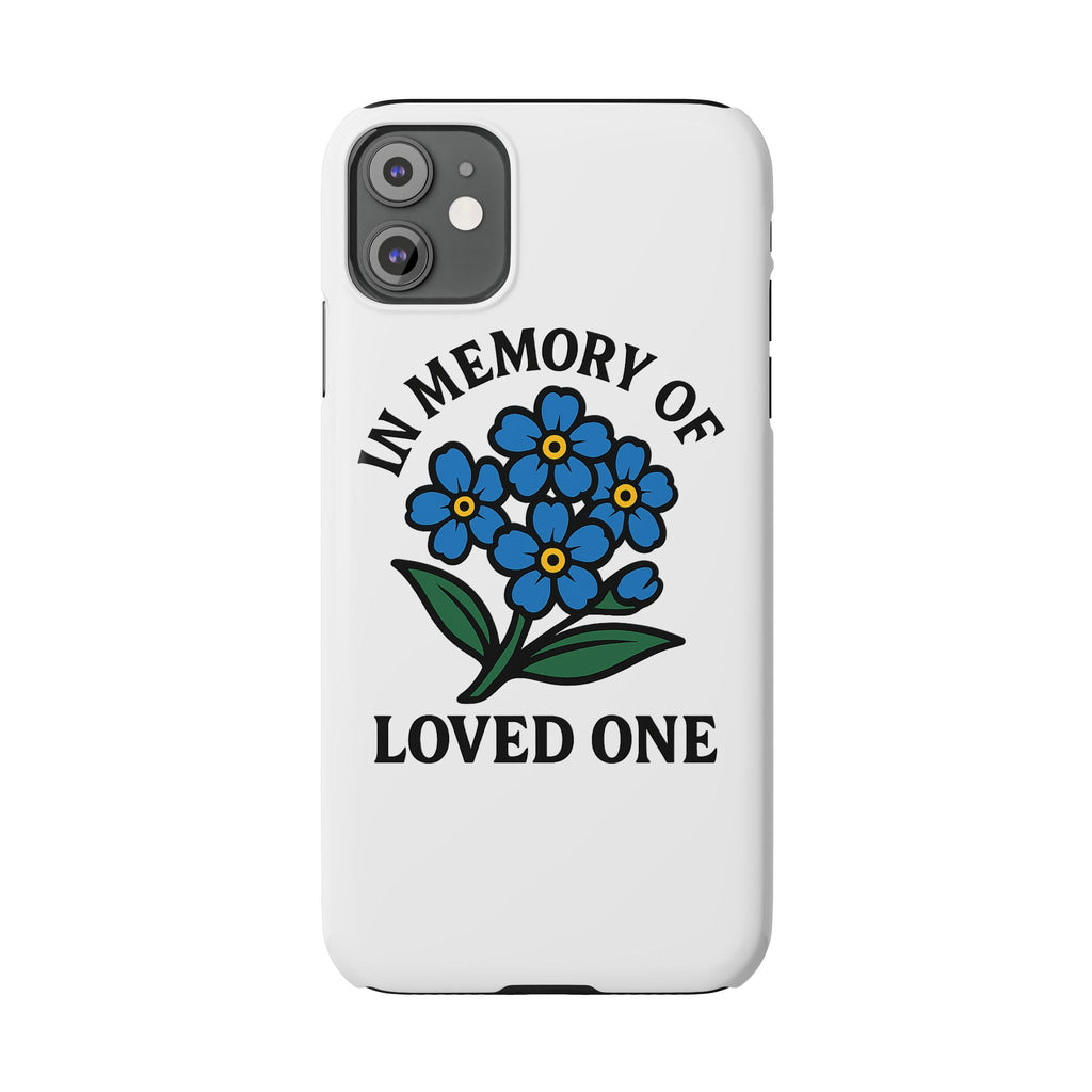 Forget Me Not Phone Case Memorial Gift Floral Remembrance Case Sympathy Gift In Memory Of Loved One Loss of Mom Dad Friend