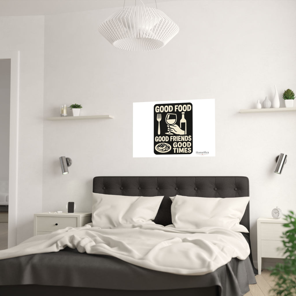 Good Food Good Friends Good Times Poster, Kitchen Wall Art, Dining Room Decor, Friendship Quote Print, Hostess Gift Wine Lover