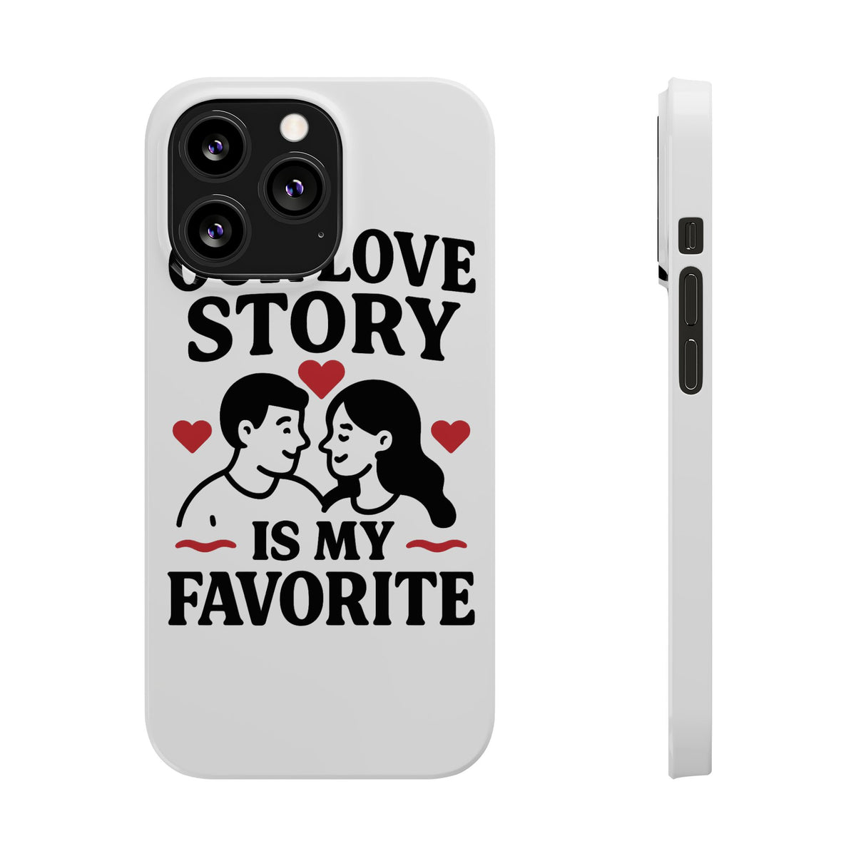 Love Story Phone Case Anniversary Gift for Wife Girlfriend Romantic Quote Couple iPhone Samsung Case Valentine's Day Gift