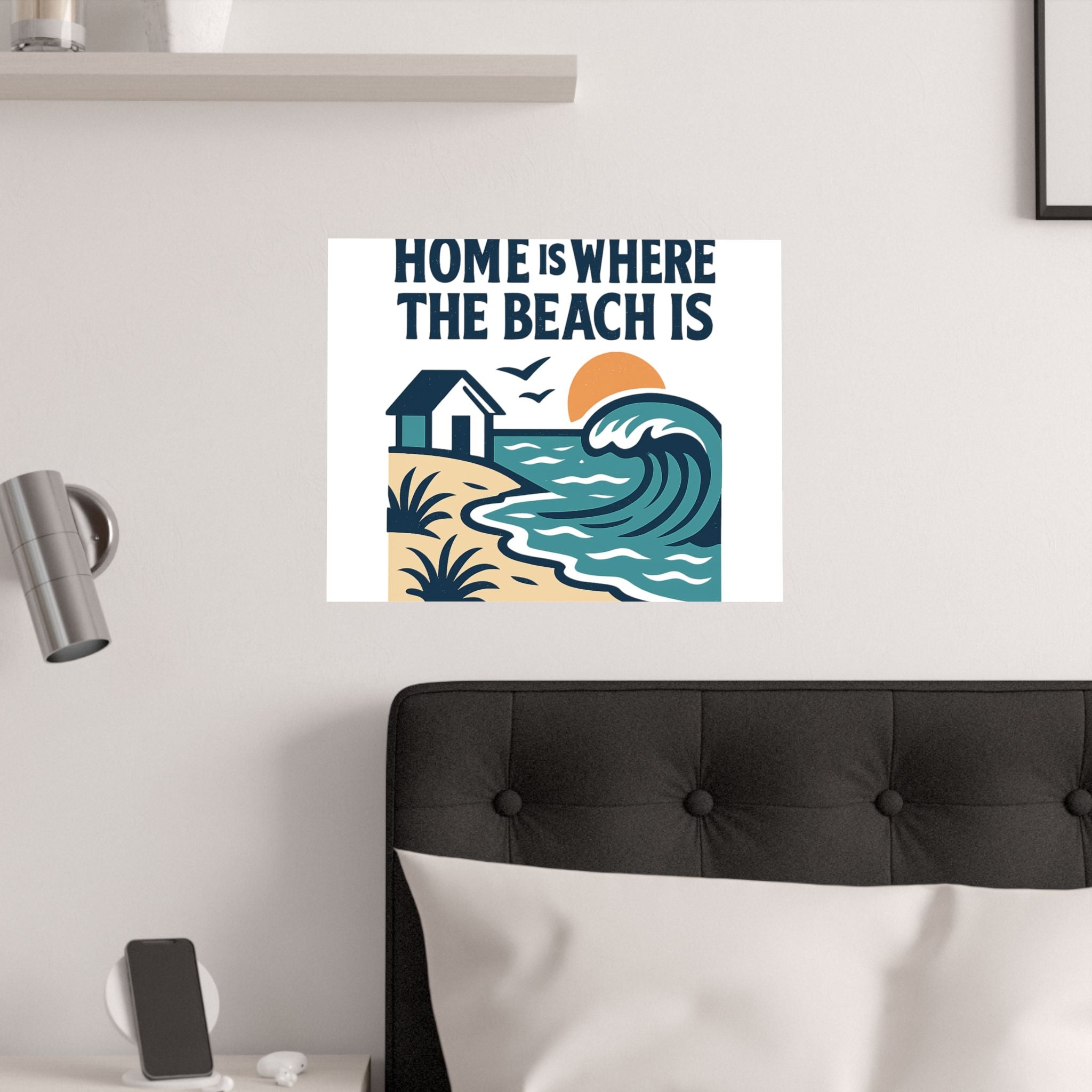 Home Is Where The Beach Is Poster, Coastal Wall Art, Beach House Decor, Ocean Lover Gift, Nautical Print, Seaside Living
