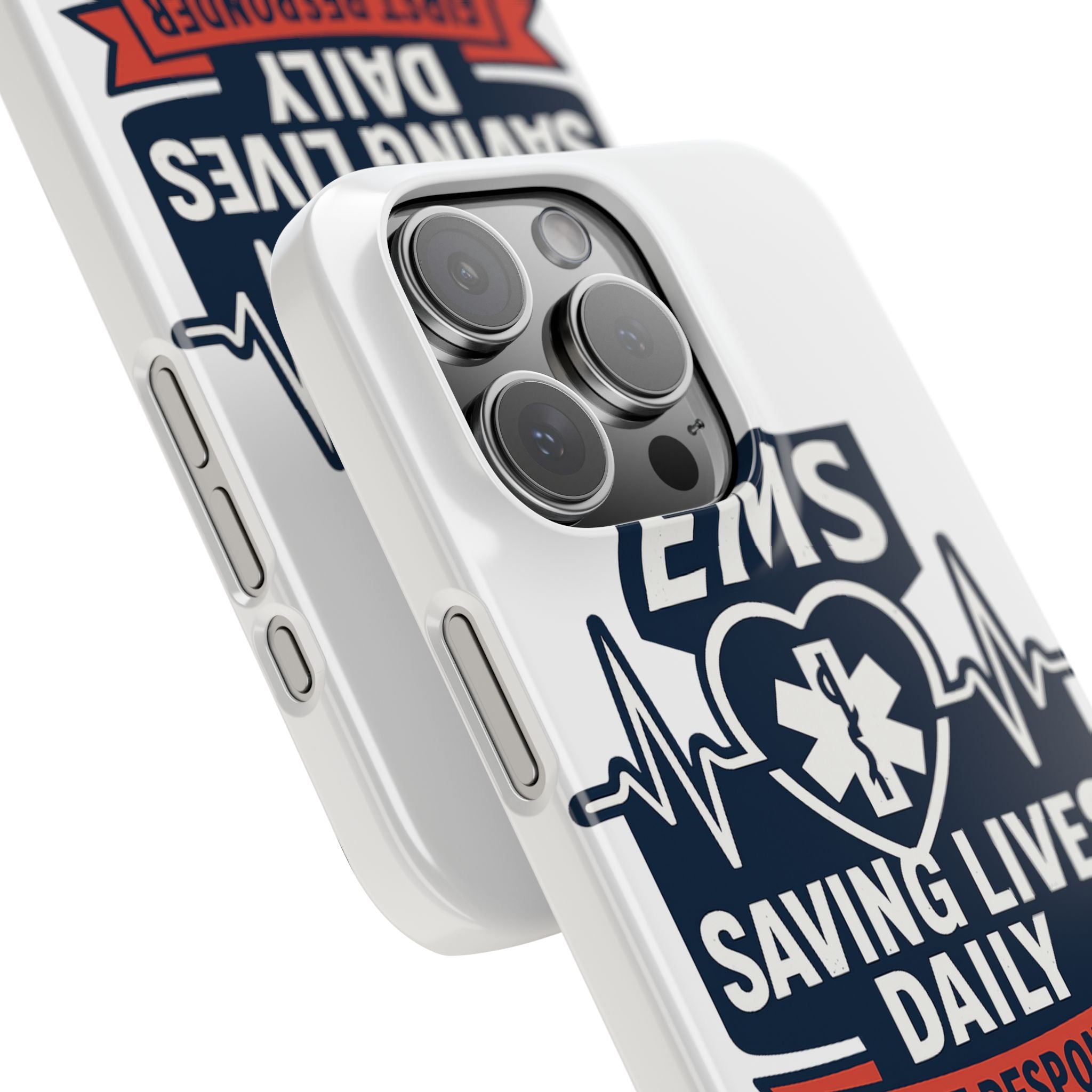 EMS Phone Case Paramedic Gift EMT Star of Life Heartbeat Saving Lives Daily First Responder Appreciation Medical Hero