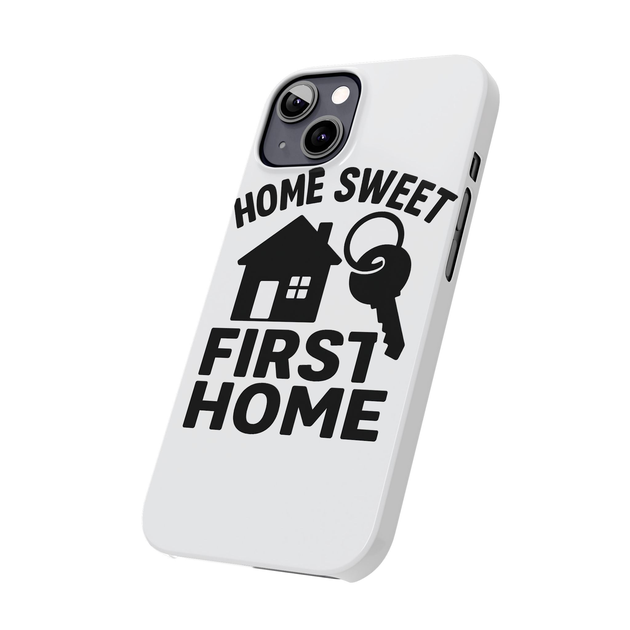 First Home Phone Case New Homeowner Gift Housewarming Present House Keys Milestone Typography Home Sweet First Home Decor