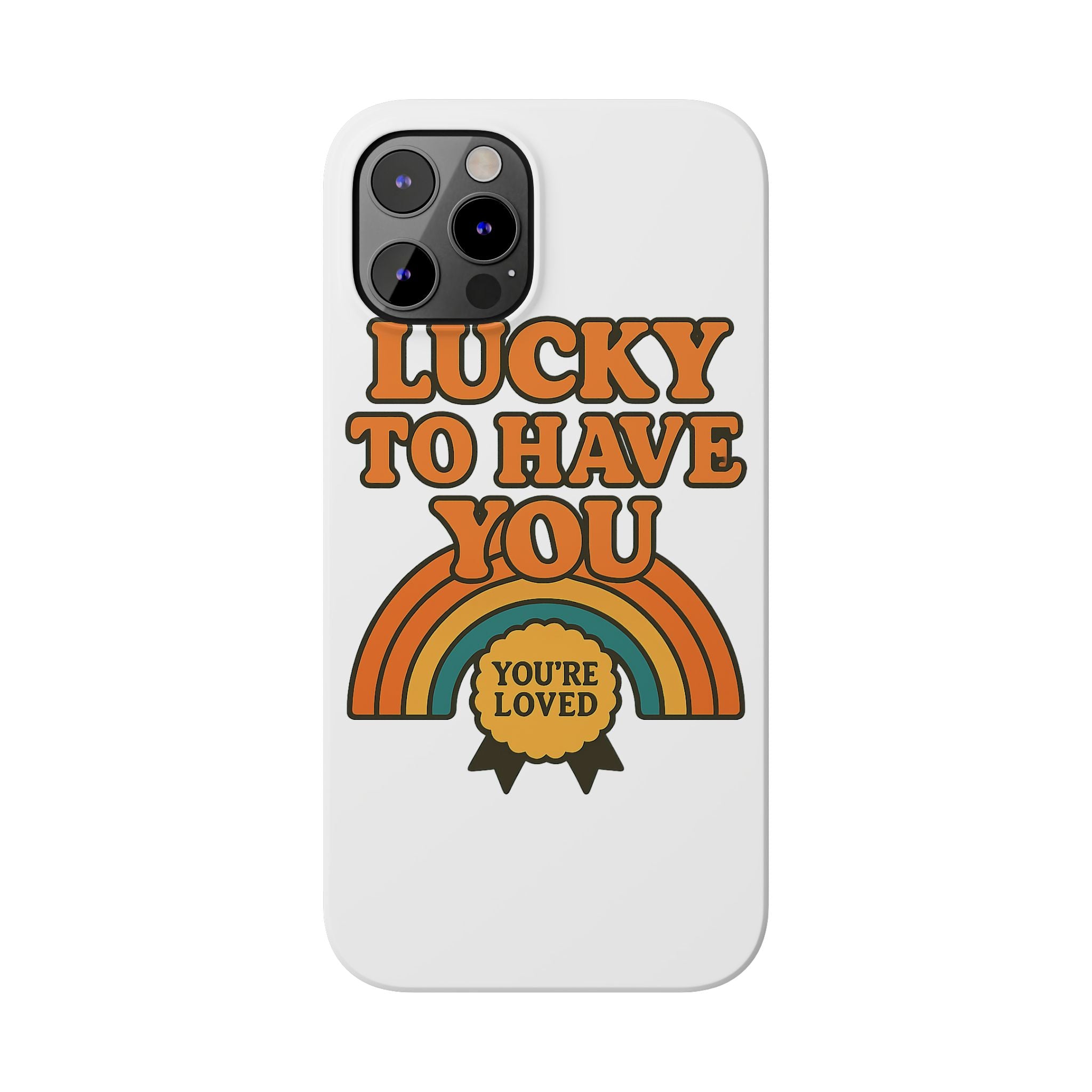 Lucky To Have You Phone Case Friendship Gift Best Friend Galentines Day Retro 70s Rainbow Vintage Appreciation Bestie Squad