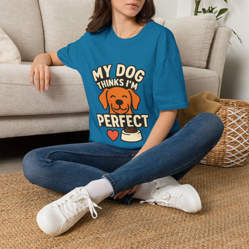 My Dog Thinks I'm Perfect Shirt, Funny Dog Mom Shirt, Dog Lover Gift, Pet Owner Tshirt, Dog Dad Gift, Animal Lover Tee