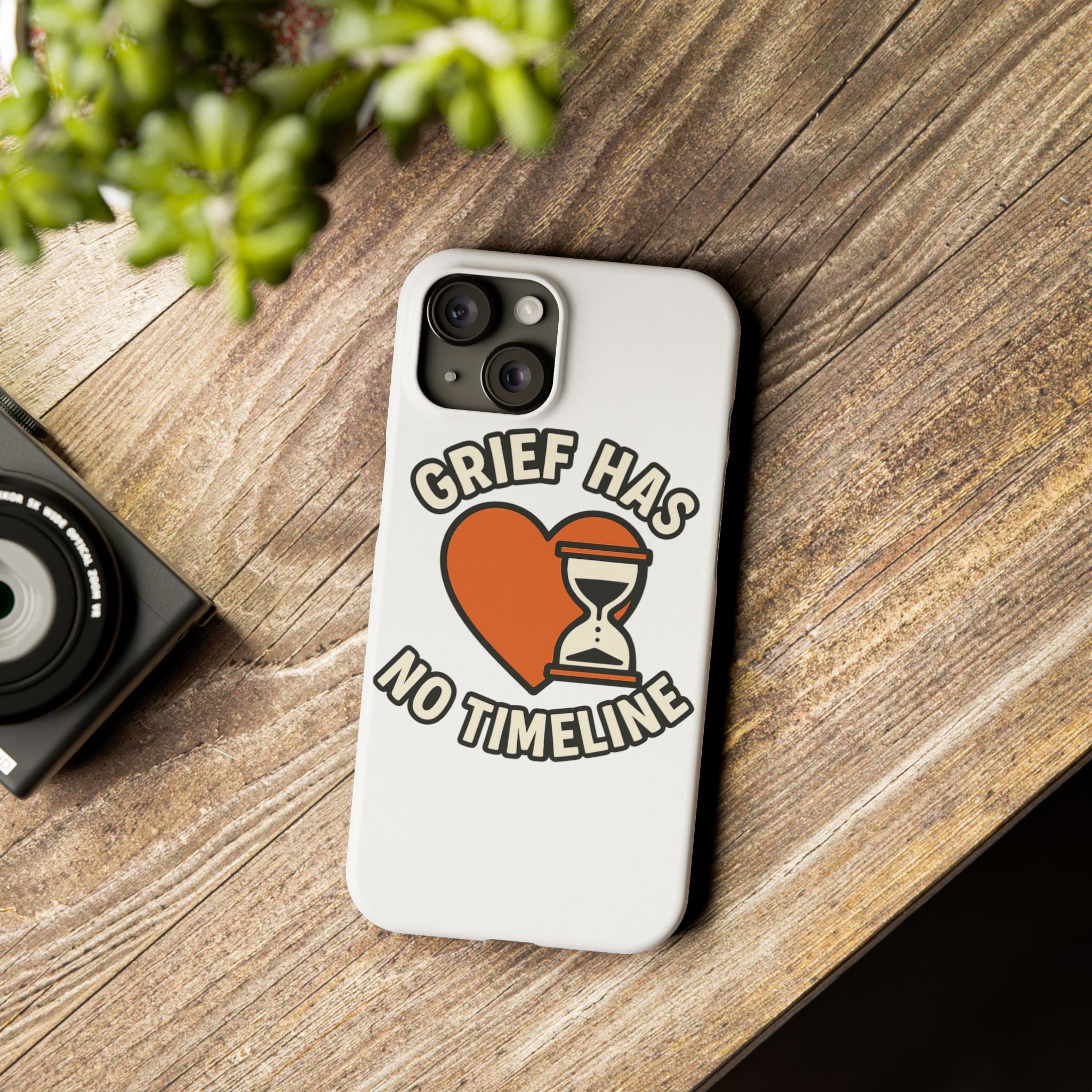 Grief Has No Timeline Phone Case Support Gift for Loss Bereavement Sympathy Encouragement Healing Journey Therapist Mental Health