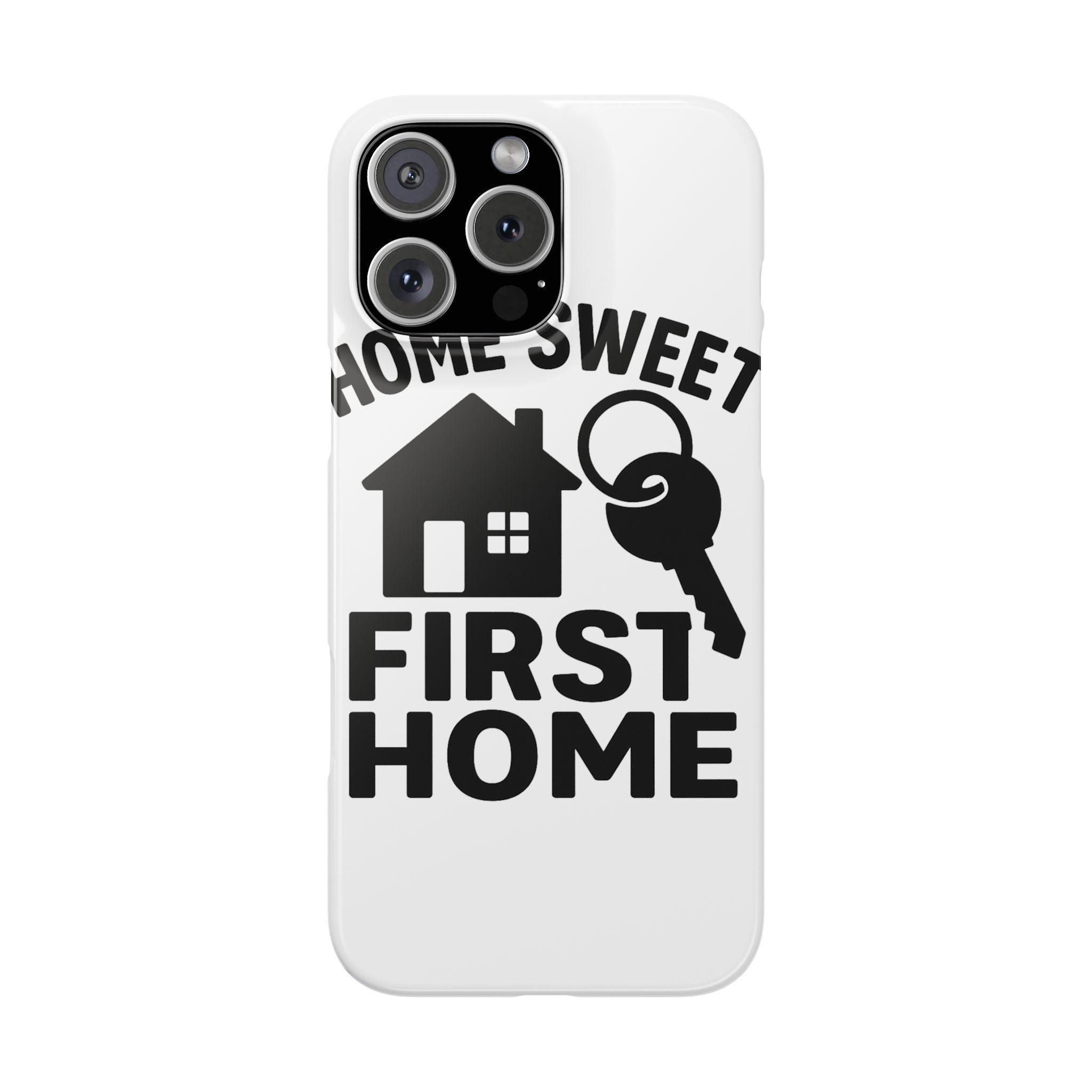 First Home Phone Case New Homeowner Gift Housewarming Present House Keys Milestone Typography Home Sweet First Home Decor