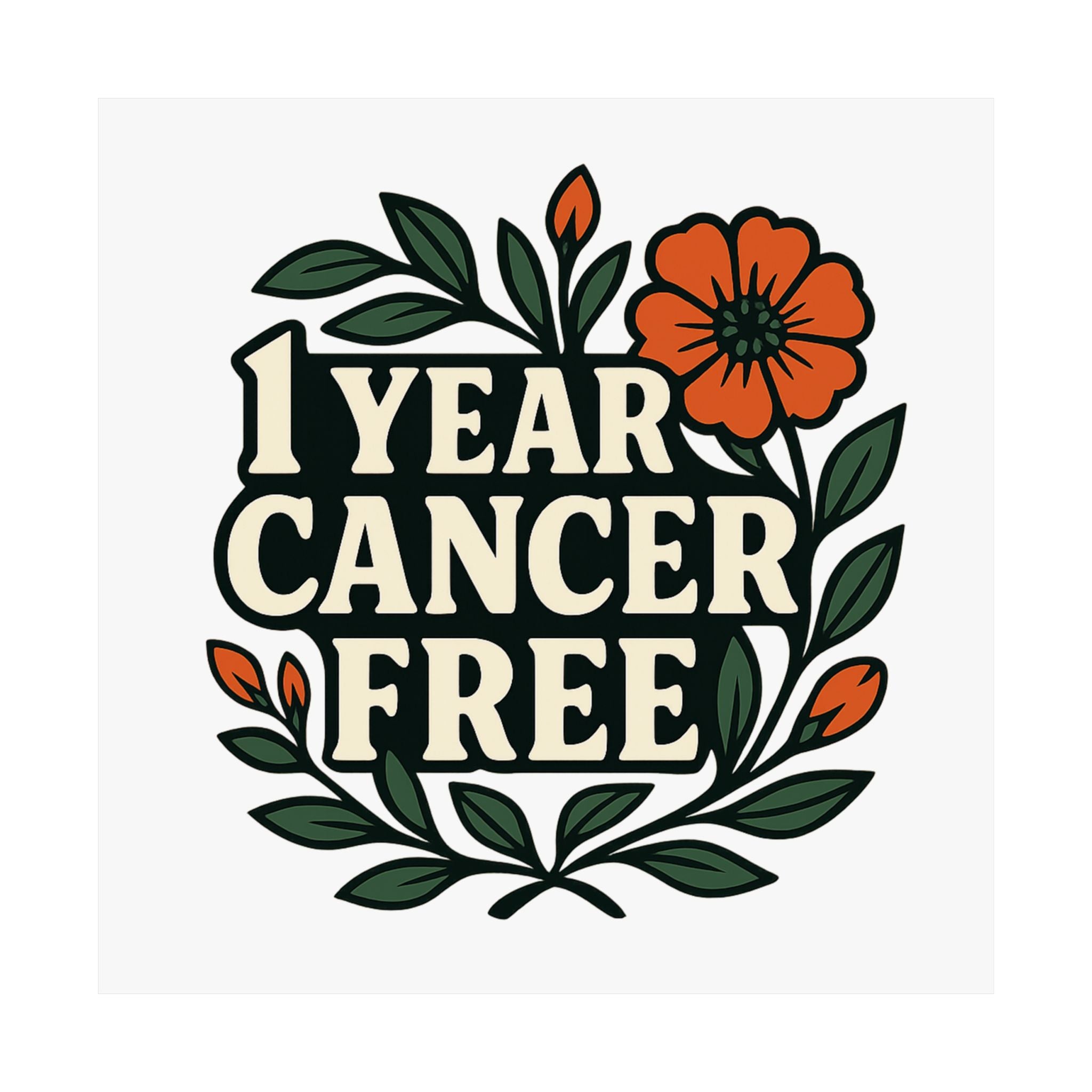 1 Year Cancer Free Poster, Botanical Growth Anniversary Gift, Cancer Survivor Milestone Wall Art, Hope & Healing Decor