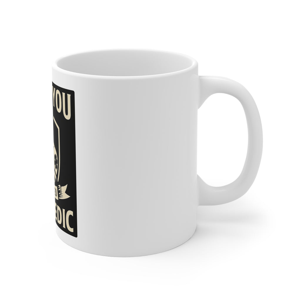 Paramedic Coffee Mug Gift EMS Appreciation Life Saved Medical Worker Thank You Cup First Responder Emergency Hero