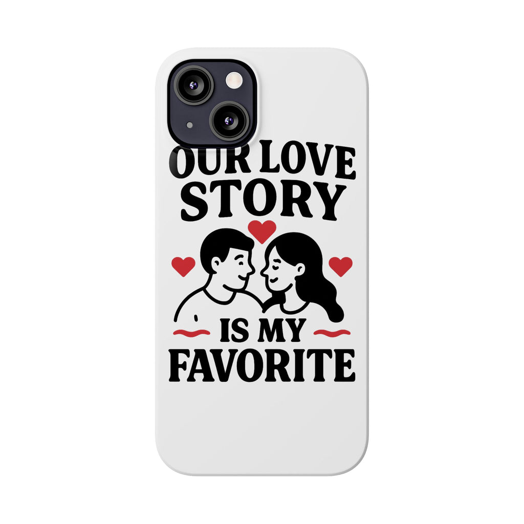 Love Story Phone Case Anniversary Gift for Wife Girlfriend Romantic Quote Couple iPhone Samsung Case Valentine's Day Gift