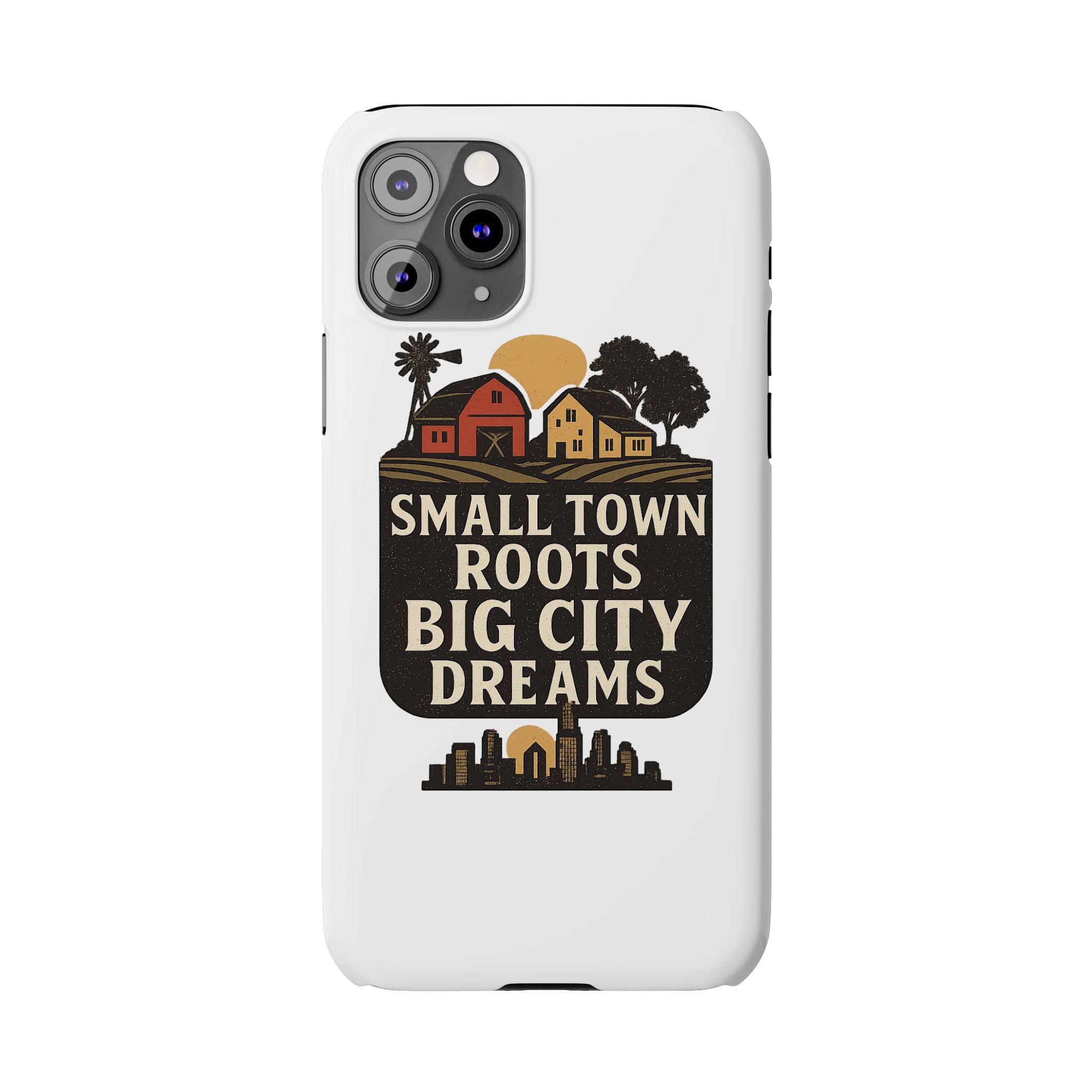 Small Town Roots Big City Dreams Phone Case Hometown Pride Nostalgia Gift Country Life Vintage Aesthetic Rural Americana Case