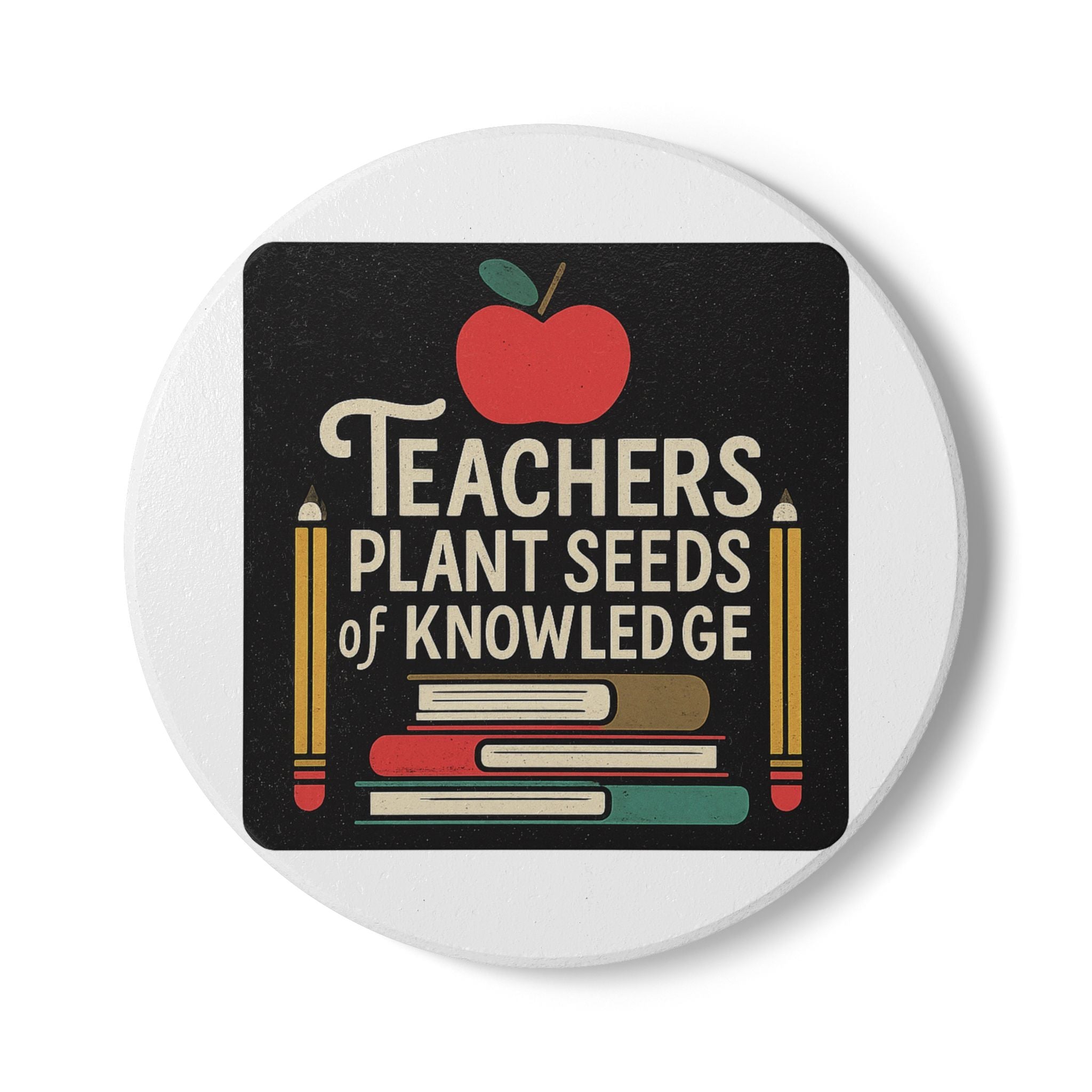 Teacher Appreciation Coaster Gift | Teachers Plant Seeds of Knowledge | Educator Thank You Gift | End of Year Teacher Gift