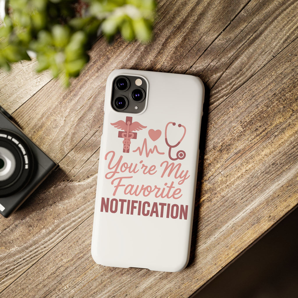 You're My Favorite Notification Phone Case Medical Nurse Doctor Gift Heartbeat Stethoscope Cute Romantic Healthcare Worker Pink