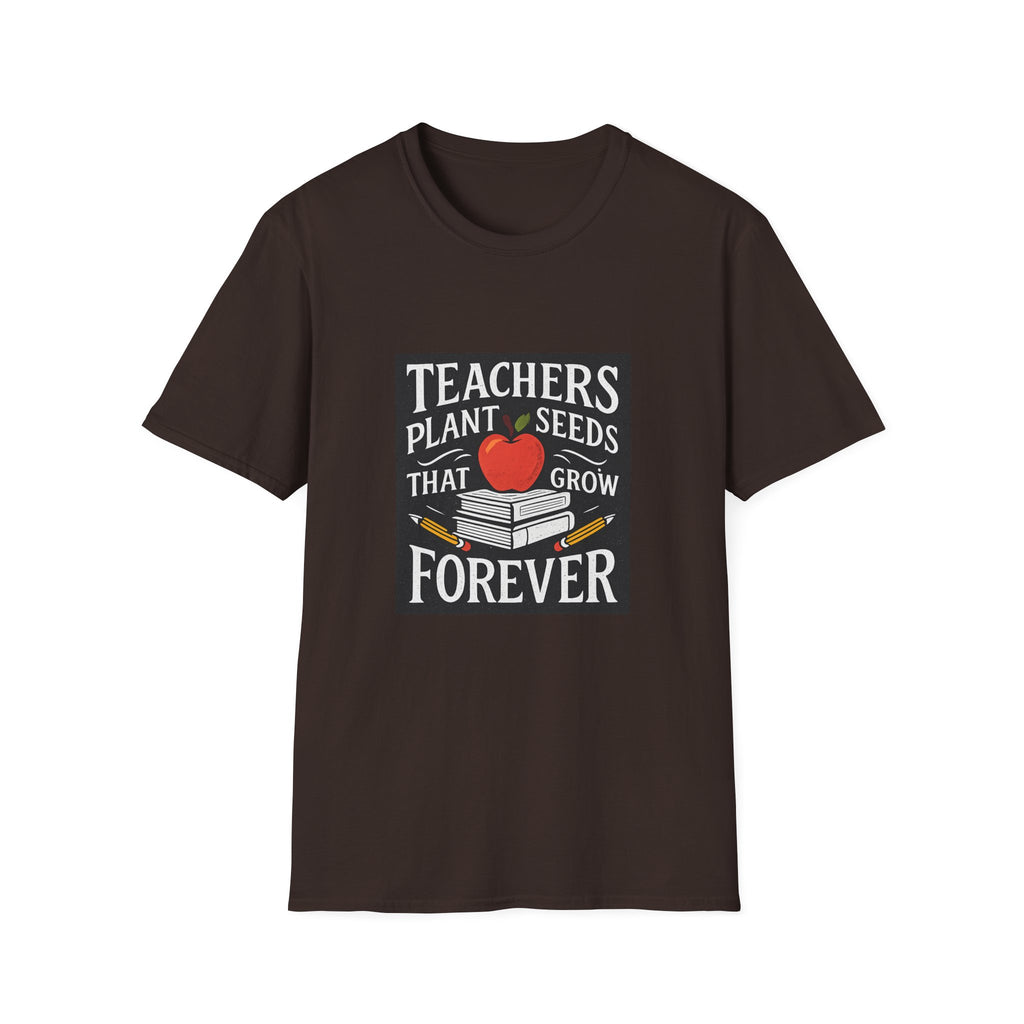Teachers Plant Seeds That Grow Forever Shirt, Teacher Appreciation Gift, End of Year Teacher Gift, Teacher Week Tee, Teaching T-Shirt