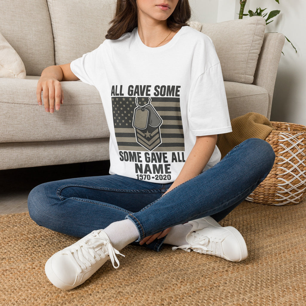 Custom Veteran Shirt | All Gave Some Some Gave All | Personalized Veterans Day Gift | Military Family Pride Tshirt with Name & Dates
