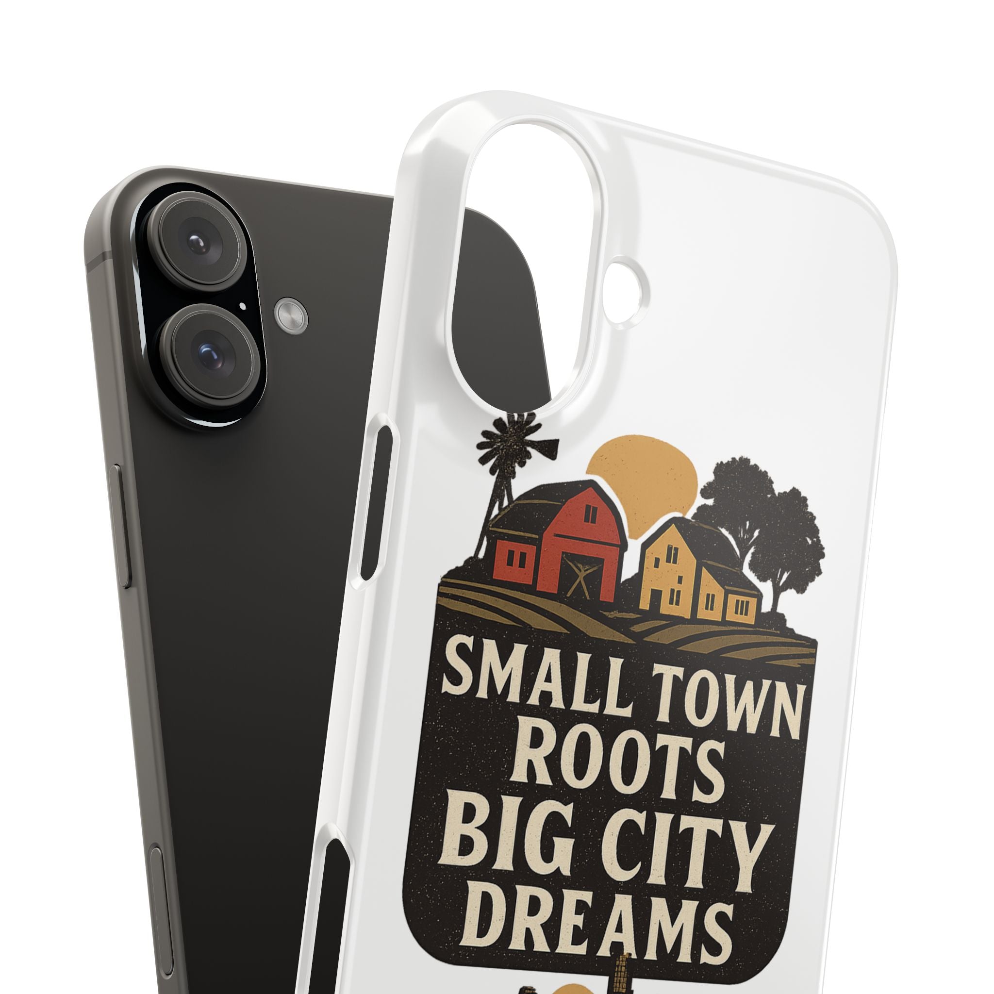 Small Town Roots Big City Dreams Phone Case Hometown Pride Nostalgia Gift Country Life Vintage Aesthetic Rural Americana Case