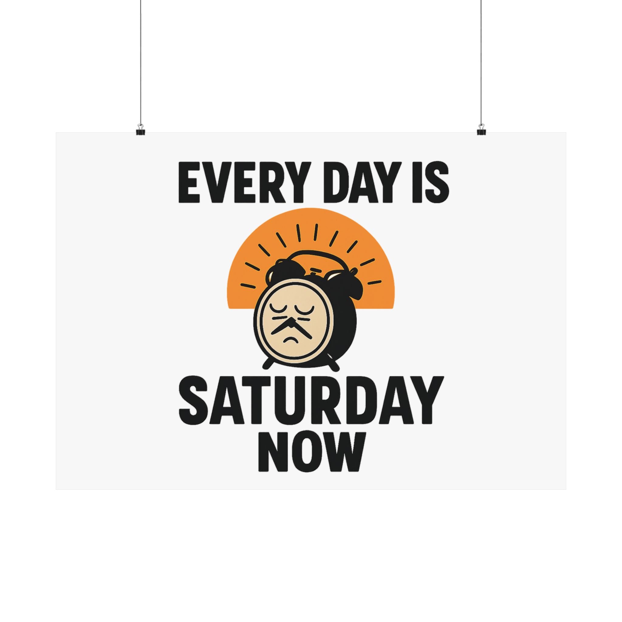 Retirement Gift Every Day is Saturday Now Poster, Funny Retirement Party Decor, Coworker Retirement Gift, Retirement Wall Art