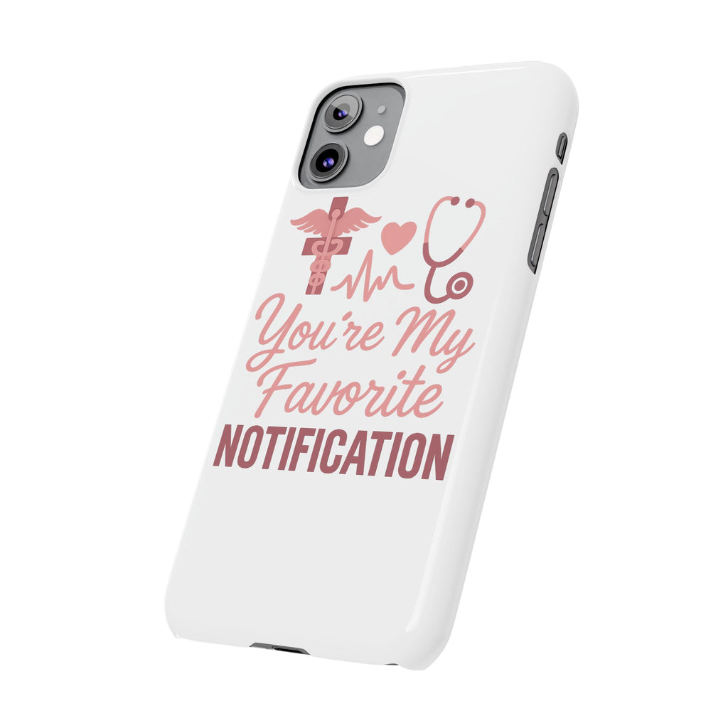 You're My Favorite Notification Phone Case Medical Nurse Doctor Gift Heartbeat Stethoscope Cute Romantic Healthcare Worker Pink