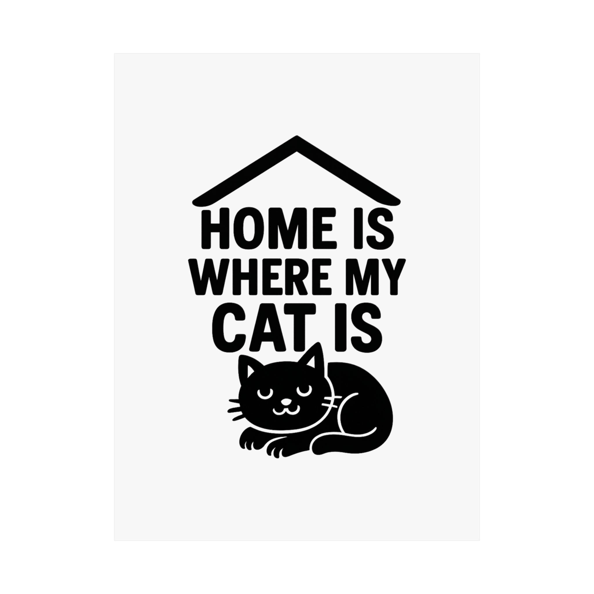 Home is Where My Cat Is Poster, Cat Lover Gift, Minimalist Cat Wall Art, Cat Owner Home Decor, Housewarming Gift for Cat Mom