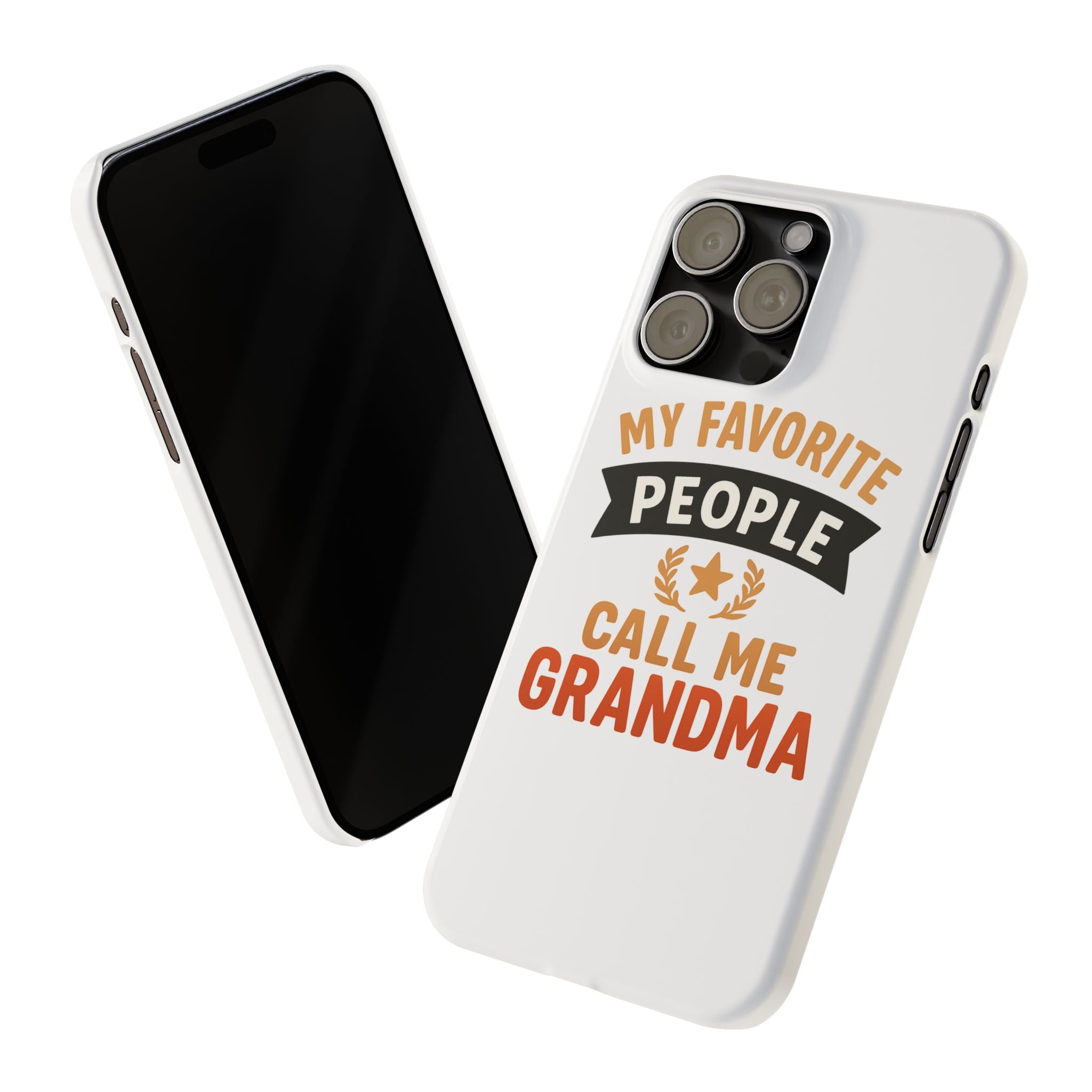 My Favorite People Call Me Grandma Phone Case, Grandmother Gift, Mothers Day Gift for Nana, Grandma Birthday Gift