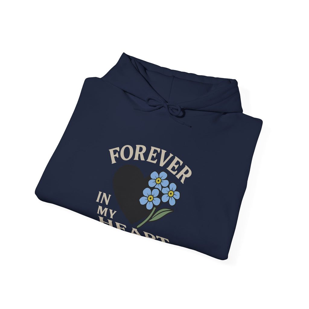 Forget Me Not Memorial Hoodie Forever in My Heart Sympathy Gift Loss of Parent Spouse Remembrance Comfort Bereavement Grief Support