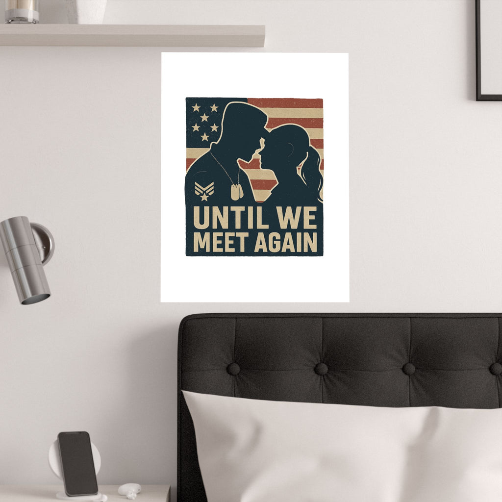 Until We Meet Again Military Deployment Poster, Romantic Farewell Gift for Military Spouse, Patriotic Couple Silhouette Art