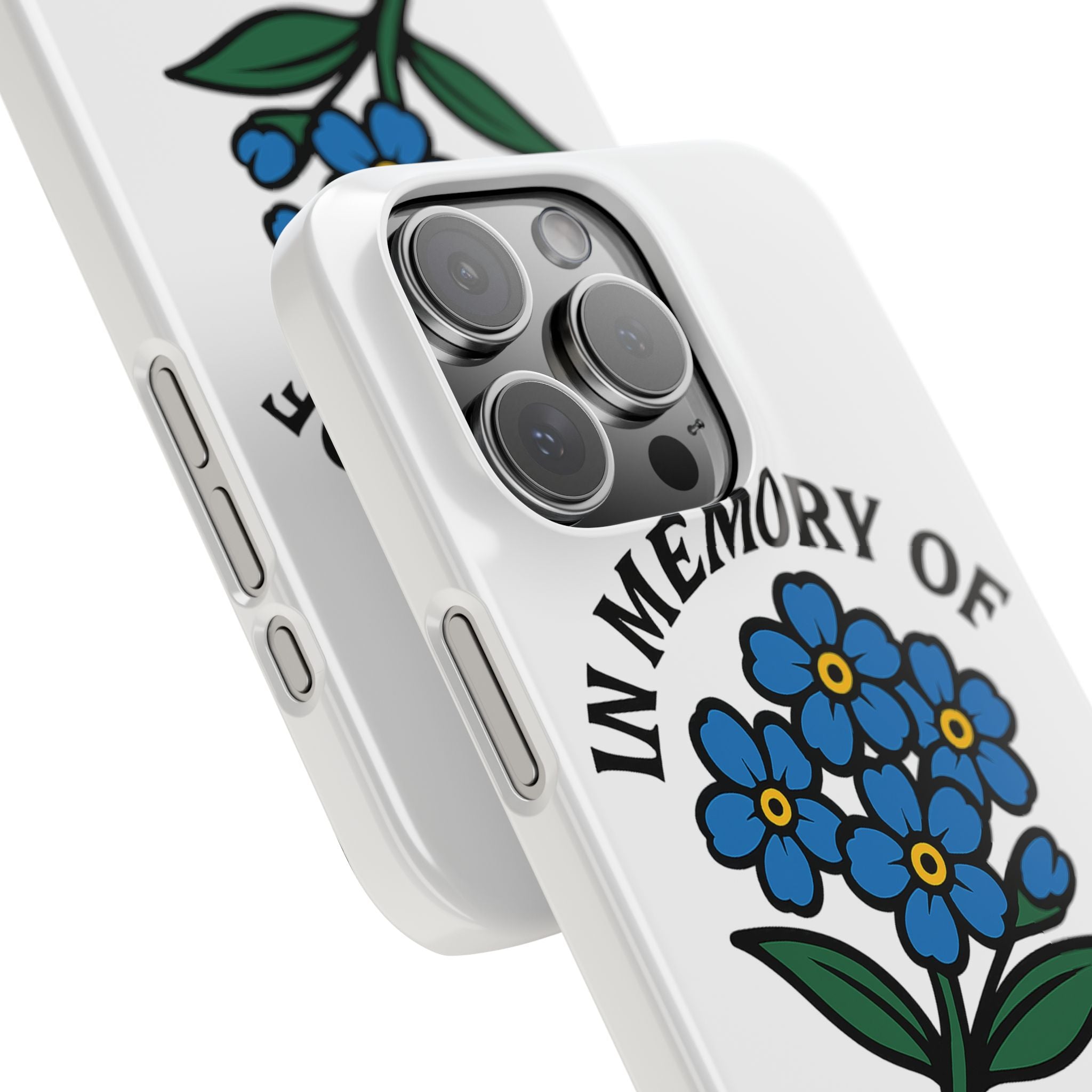 Forget Me Not Phone Case Memorial Gift Floral Remembrance Case Sympathy Gift In Memory Of Loved One Loss of Mom Dad Friend