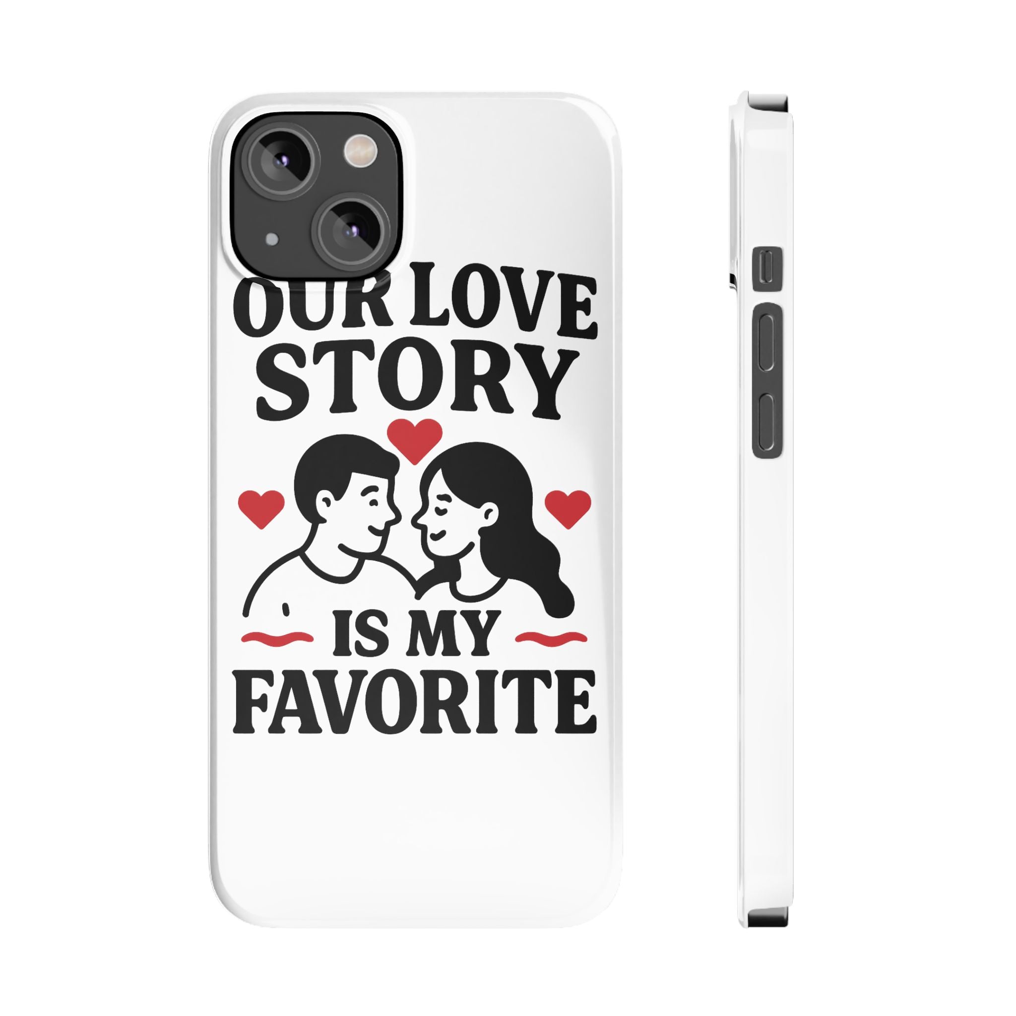Love Story Phone Case Anniversary Gift for Wife Girlfriend Romantic Quote Couple iPhone Samsung Case Valentine's Day Gift