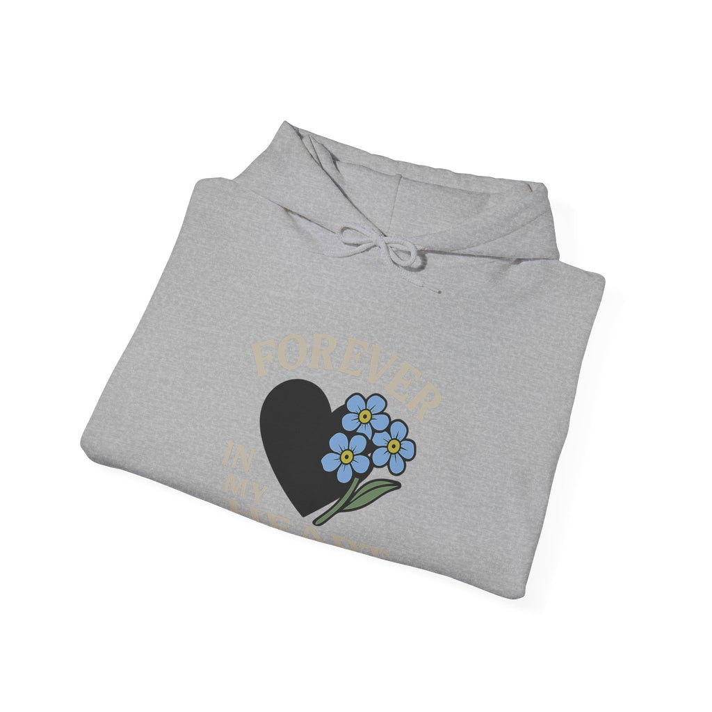Forget Me Not Memorial Hoodie Forever in My Heart Sympathy Gift Loss of Parent Spouse Remembrance Comfort Bereavement Grief Support