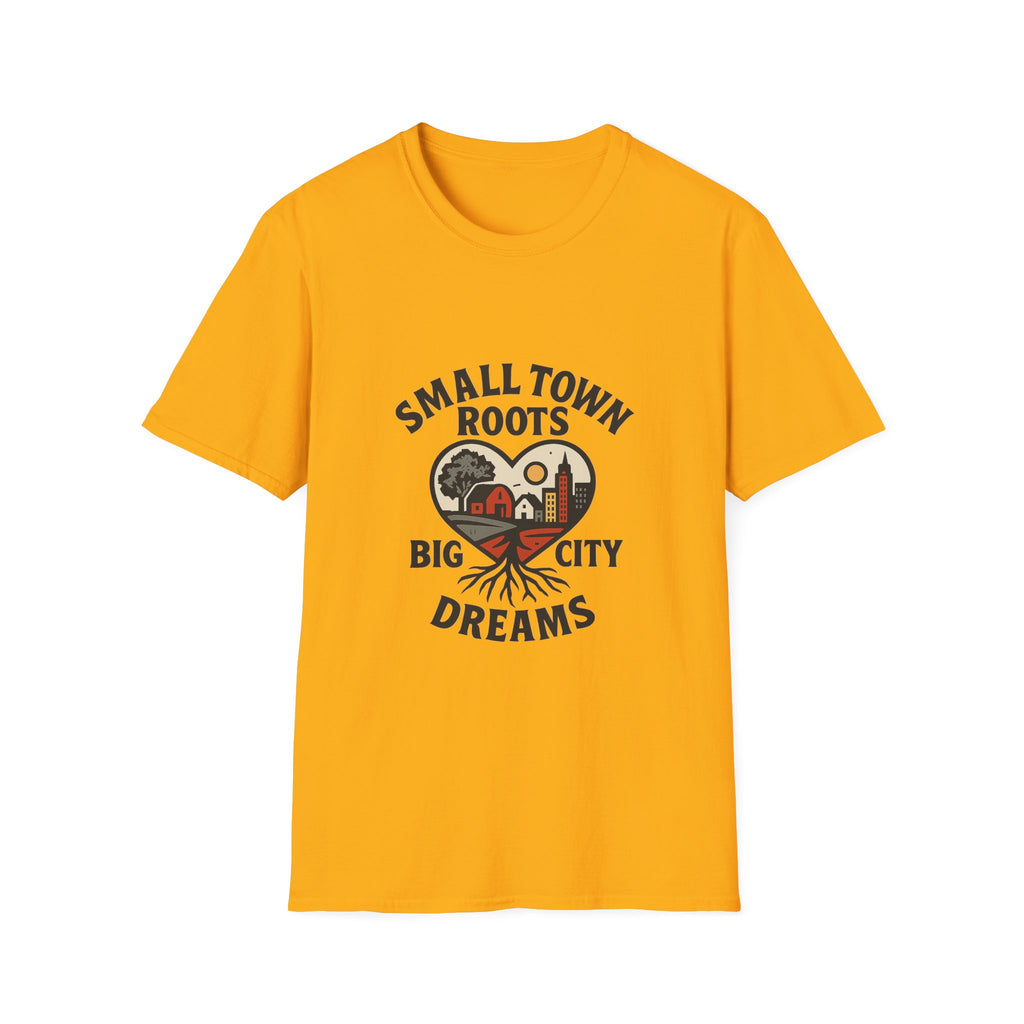 Small Town Roots Big City Dreams Shirt, Hometown Pride Tshirt, Small Town Girl Gift, Nostalgic Country Roots Tee, Moving Away Gift