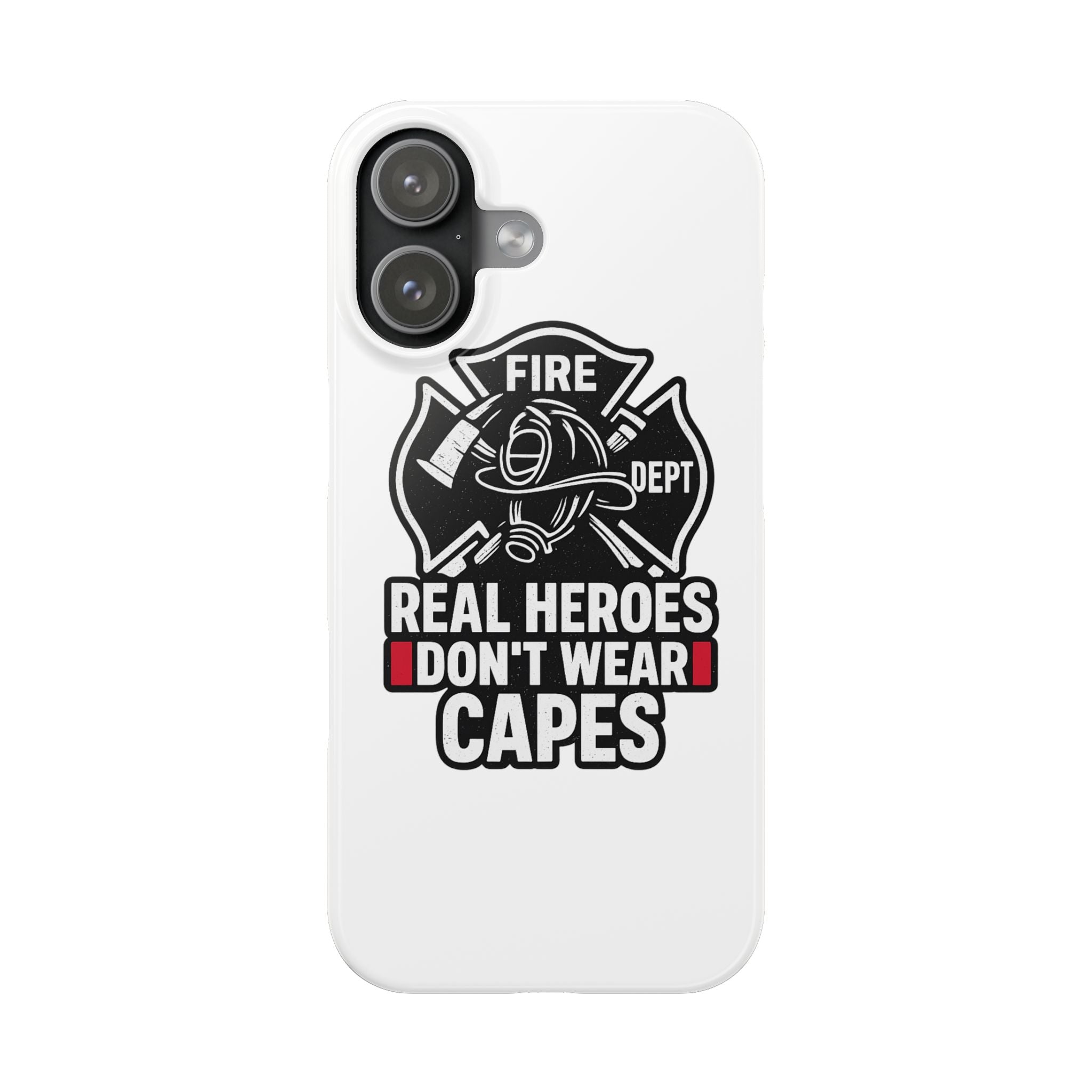 Firefighter Phone Case Real Heroes Don't Wear Capes Thin Red Line Gift for Firefighter Wife Husband Family Fire Dept Appreciation