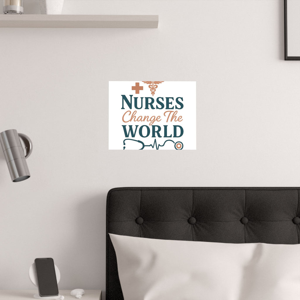 Nurse Motivation Poster, Nurses Change The World Wall Art, Nursing Graduation Gift, Nurse Office Decor, Medical Typography Print