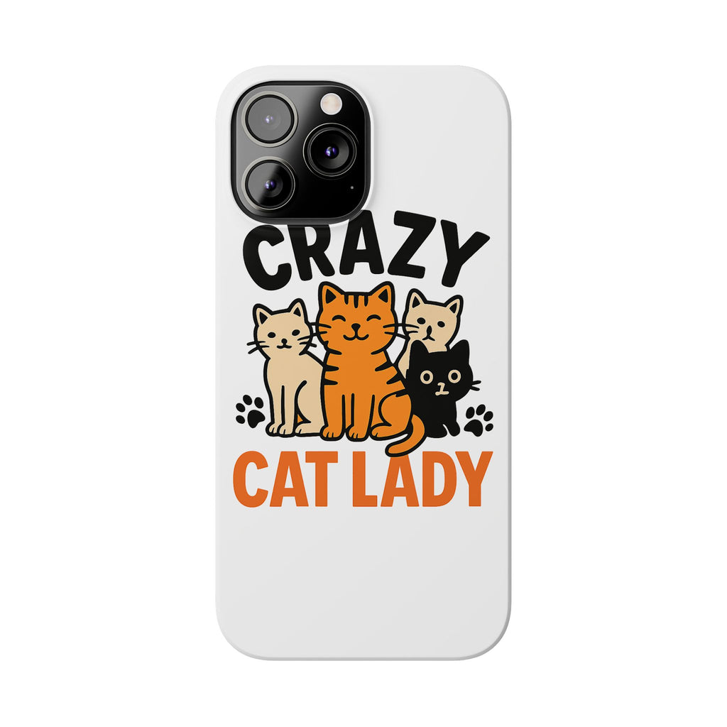 Crazy Cat Lady Phone Case, Funny Cat Lover Gift, Cat Mom Phone Case, Cat Lady Birthday Gift, Cute Cat Phone Case for Women