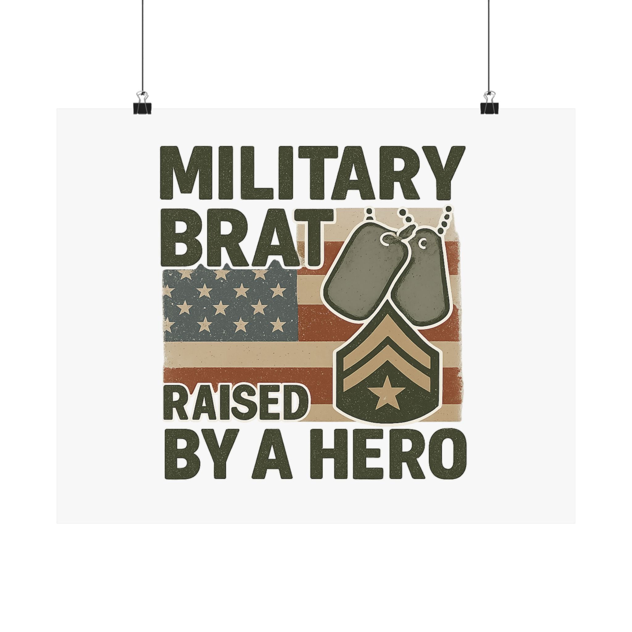 Military Brat Poster Raised by a Hero Gift, Military Child Wall Art, Army Navy Air Force Marine, Military Family Decor Print
