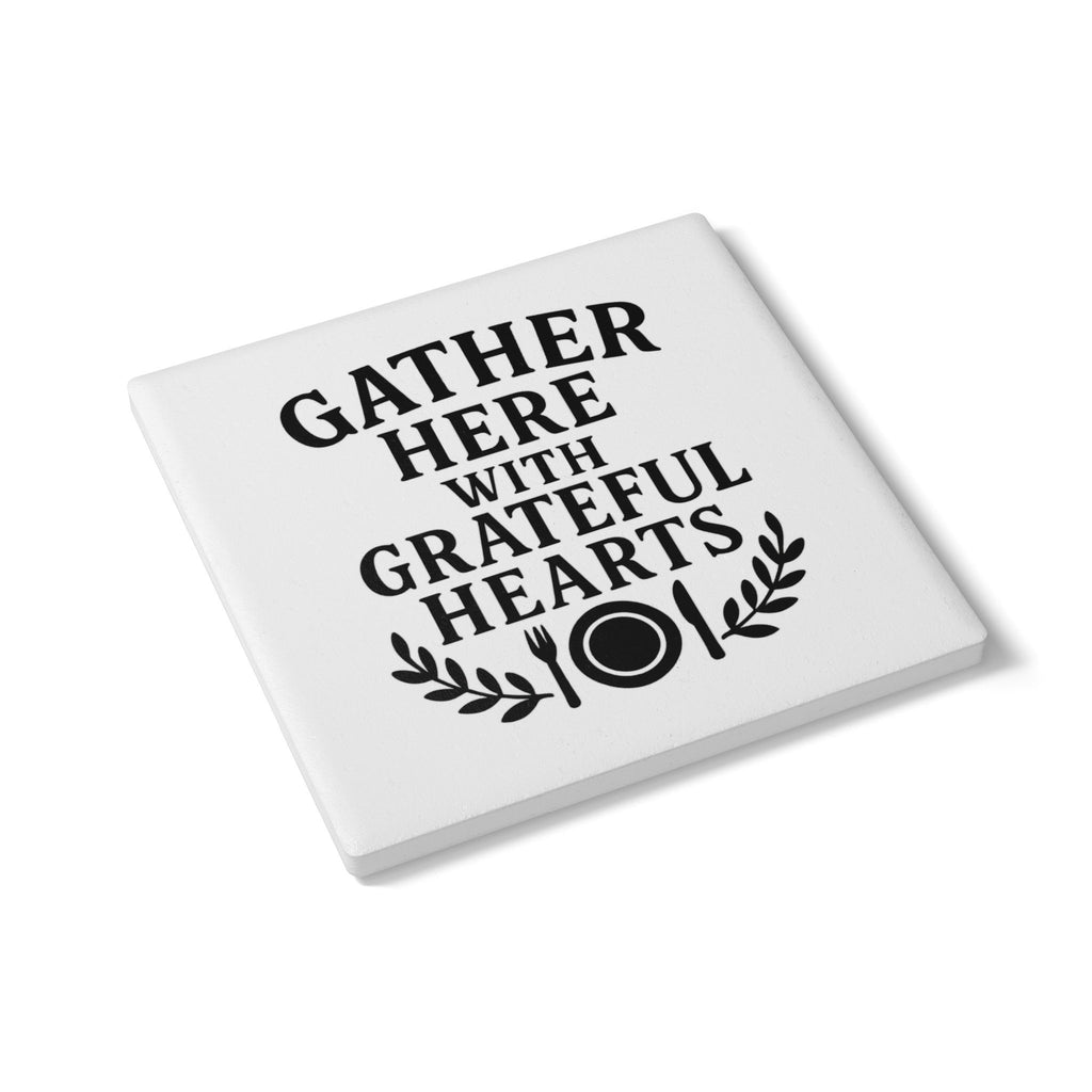 Gather Here With Grateful Hearts Coasters | Farmhouse Dining Room Decor | Thanksgiving Home Decor | Housewarming Gift