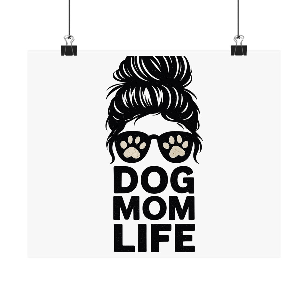 Dog Mom Life Poster, Messy Bun Muddy Paws Print, Funny Dog Lover Gift, Pet Parent Wall Art, Dog Mother's Day Gift