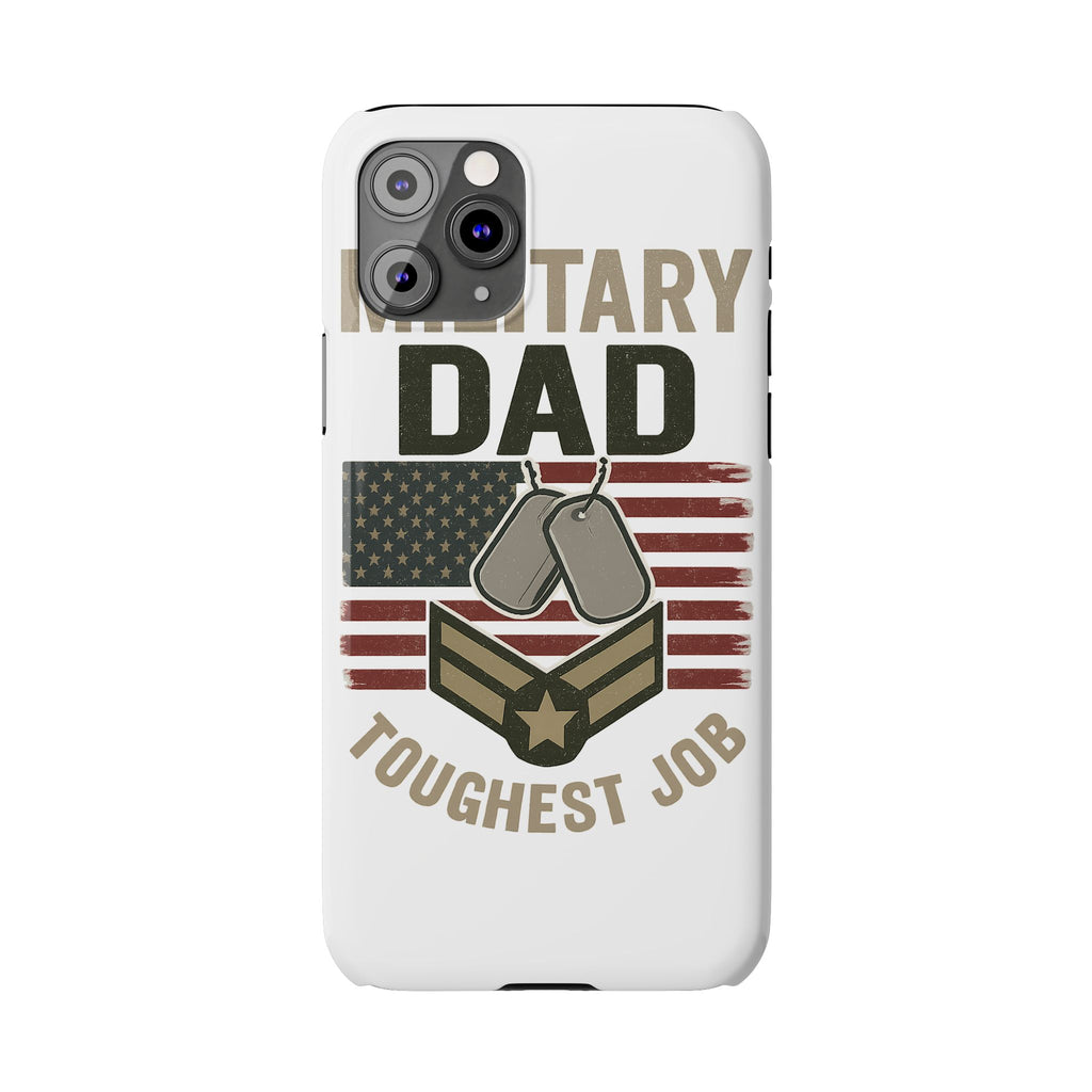 Military Dad Phone Case, Toughest Job Gift for Father of Soldier, Army Navy Marine Air Force Gift, Patriotic Phone Armor