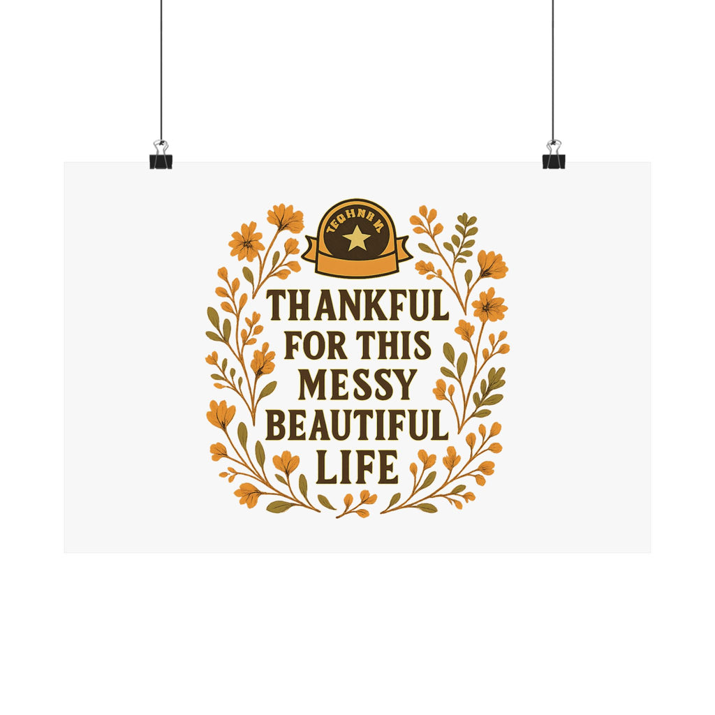 Thankful For This Messy Beautiful Life Poster, Gratitude Wall Art, Wildflower Print, Housewarming Gift, Earth Tone Home Decor