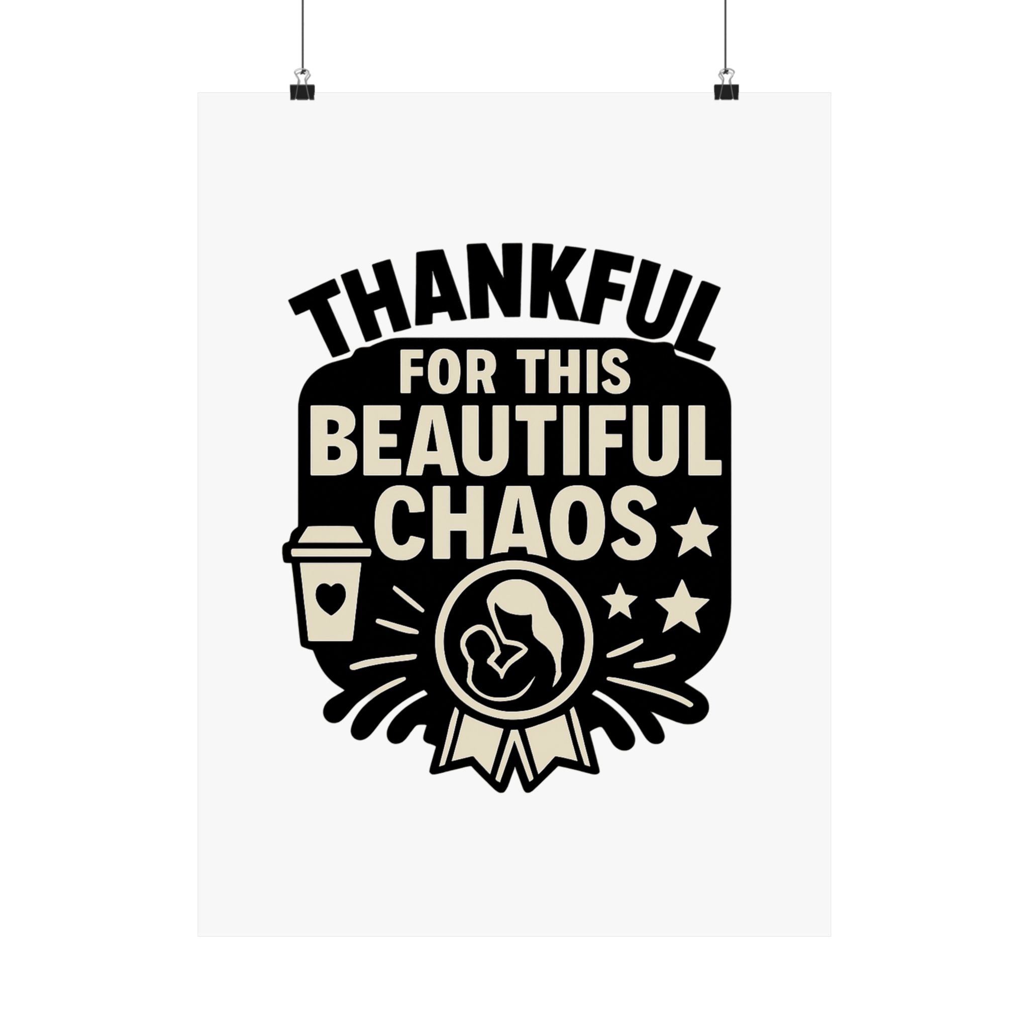 Thankful For This Beautiful Chaos Print, Motherhood Gift, Mom Life Quote Poster, Mother's Day Gift, New Mom Present, Gratitude Wall Art