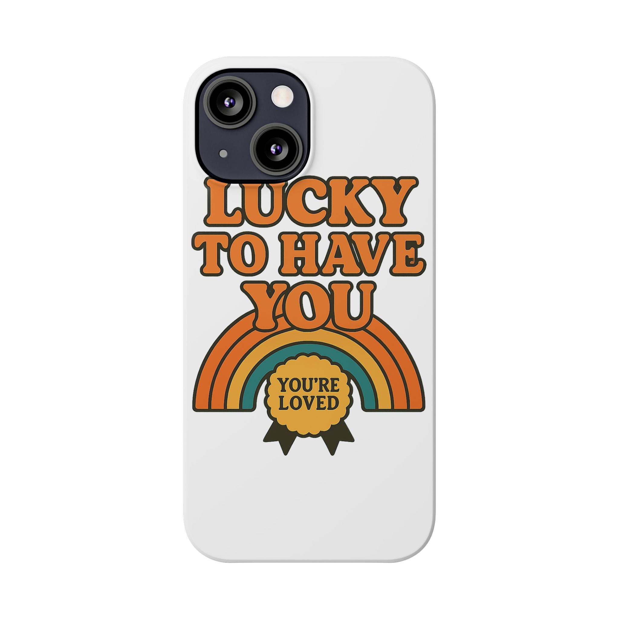 Lucky To Have You Phone Case Friendship Gift Best Friend Galentines Day Retro 70s Rainbow Vintage Appreciation Bestie Squad